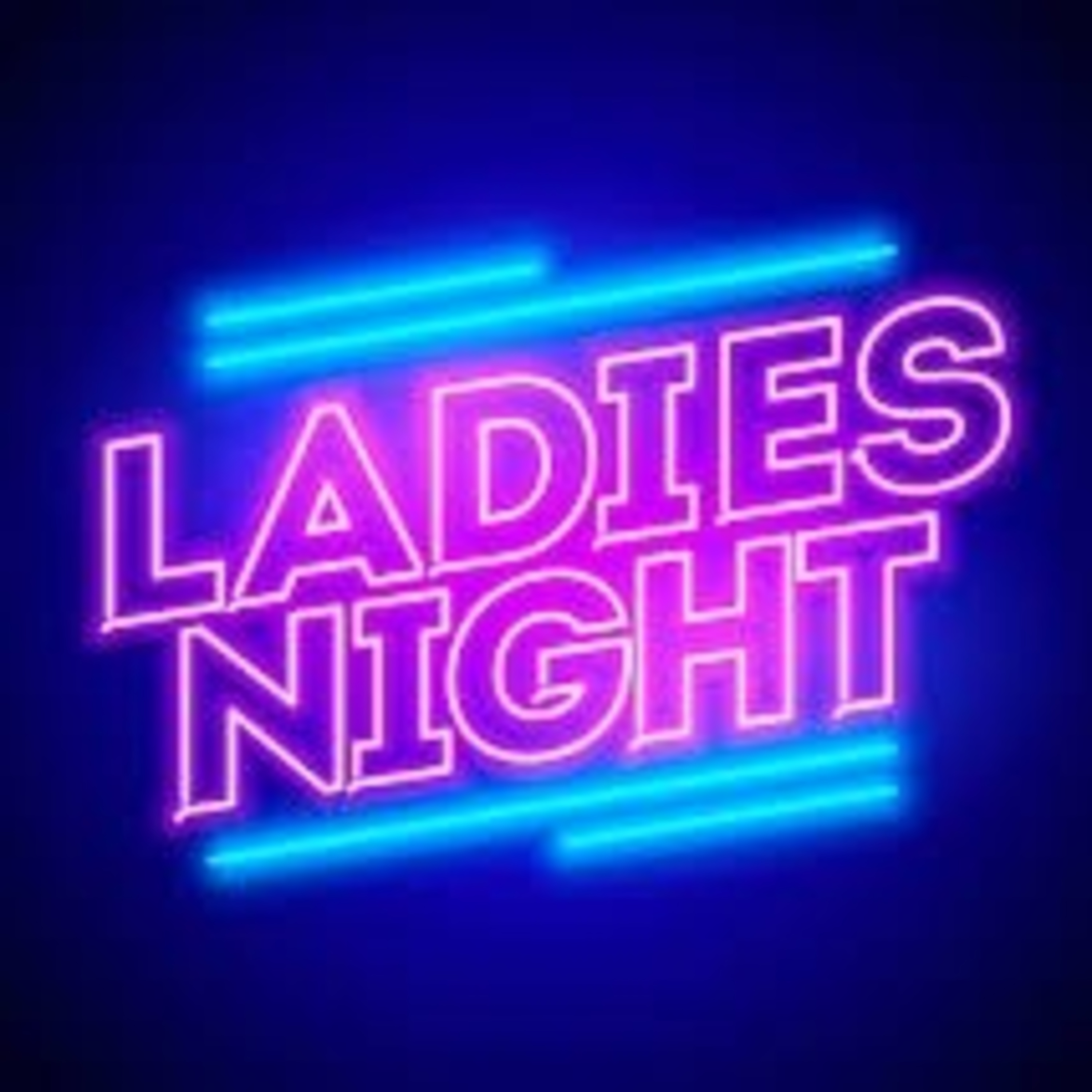 #117 Ladies Night!!  episode artwork