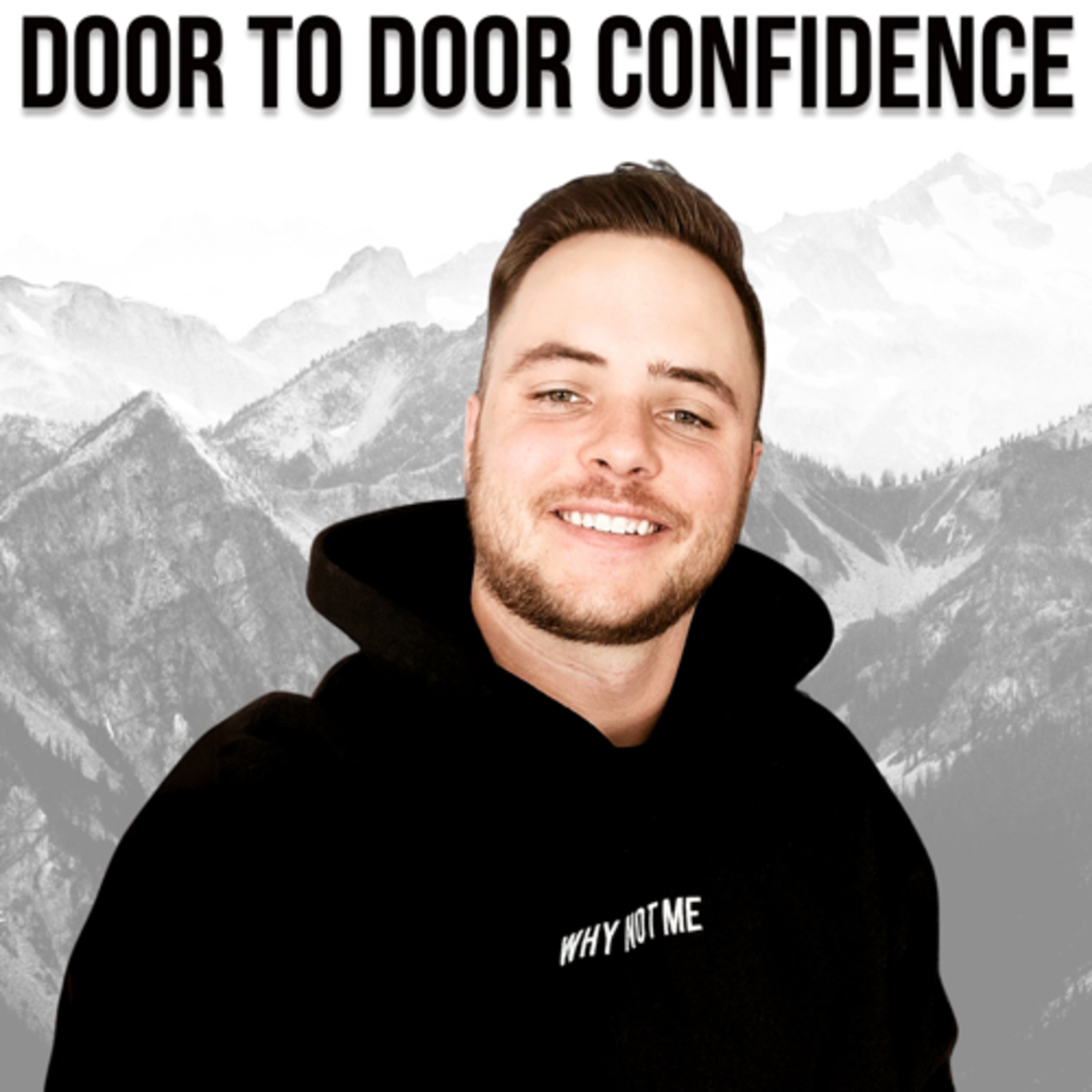 Door to Door Confidence | JADEN HOWELL