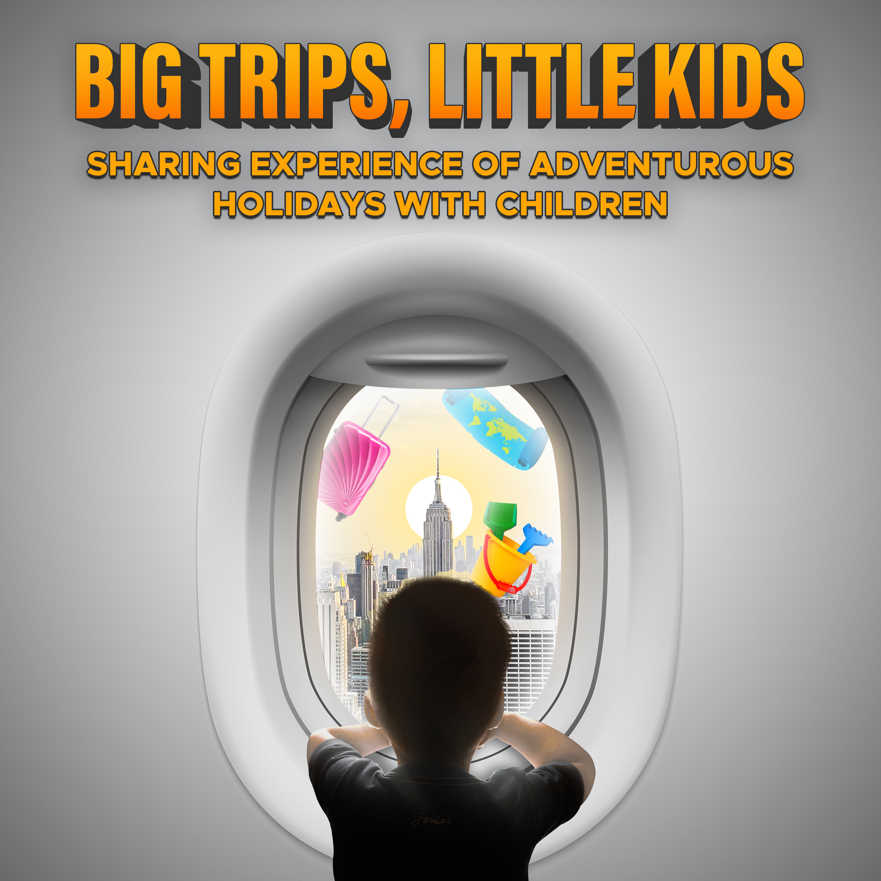 Big Trips, Little Kids