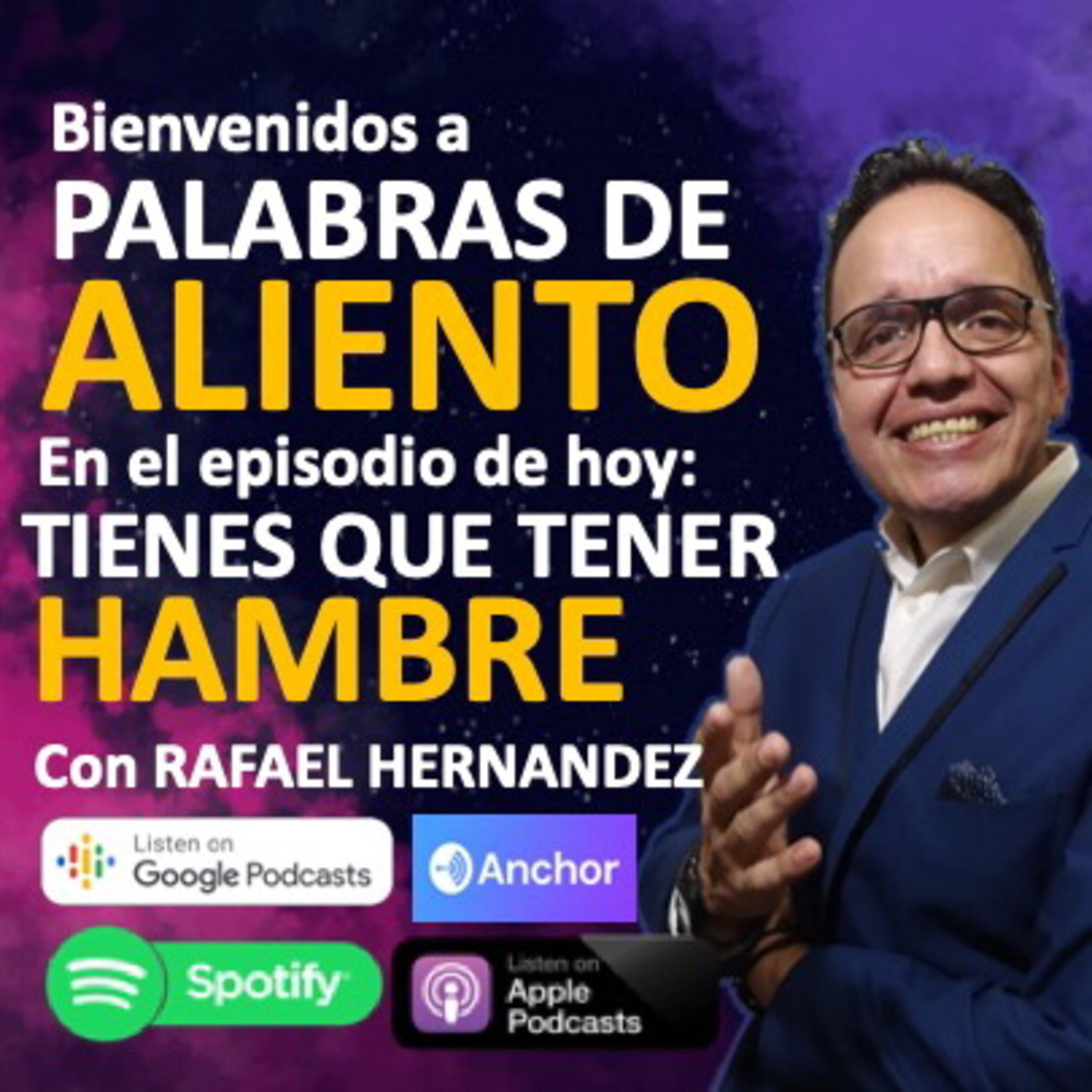 Palabras de Aliento con Rafael Hernández