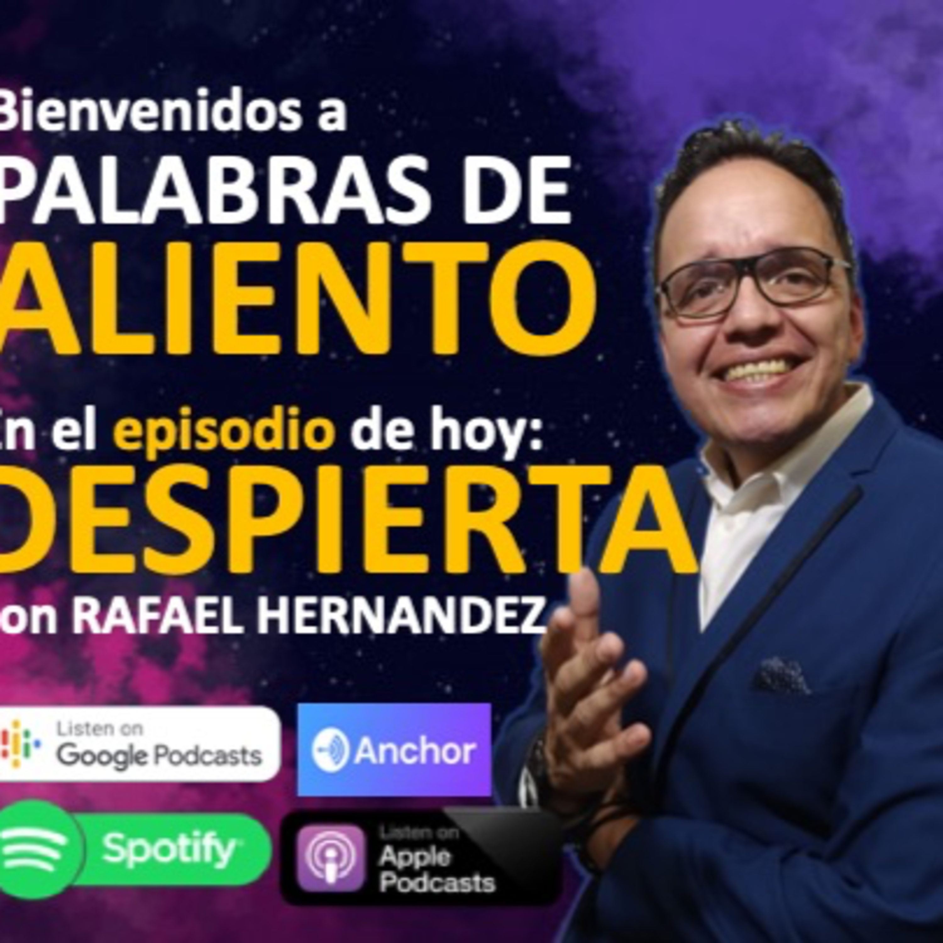 Palabras de Aliento con Rafael Hernández