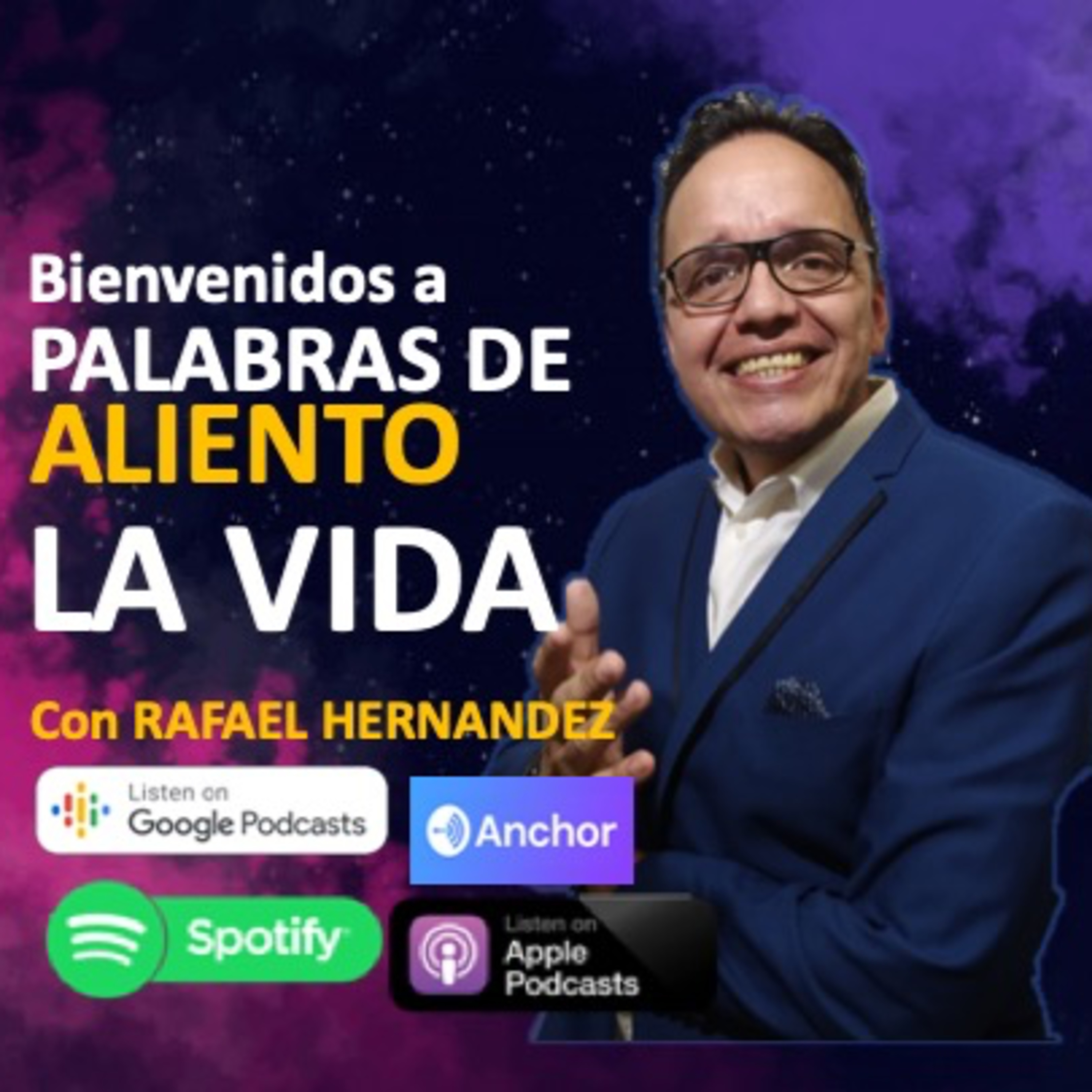 Palabras de Aliento con Rafael Hernández