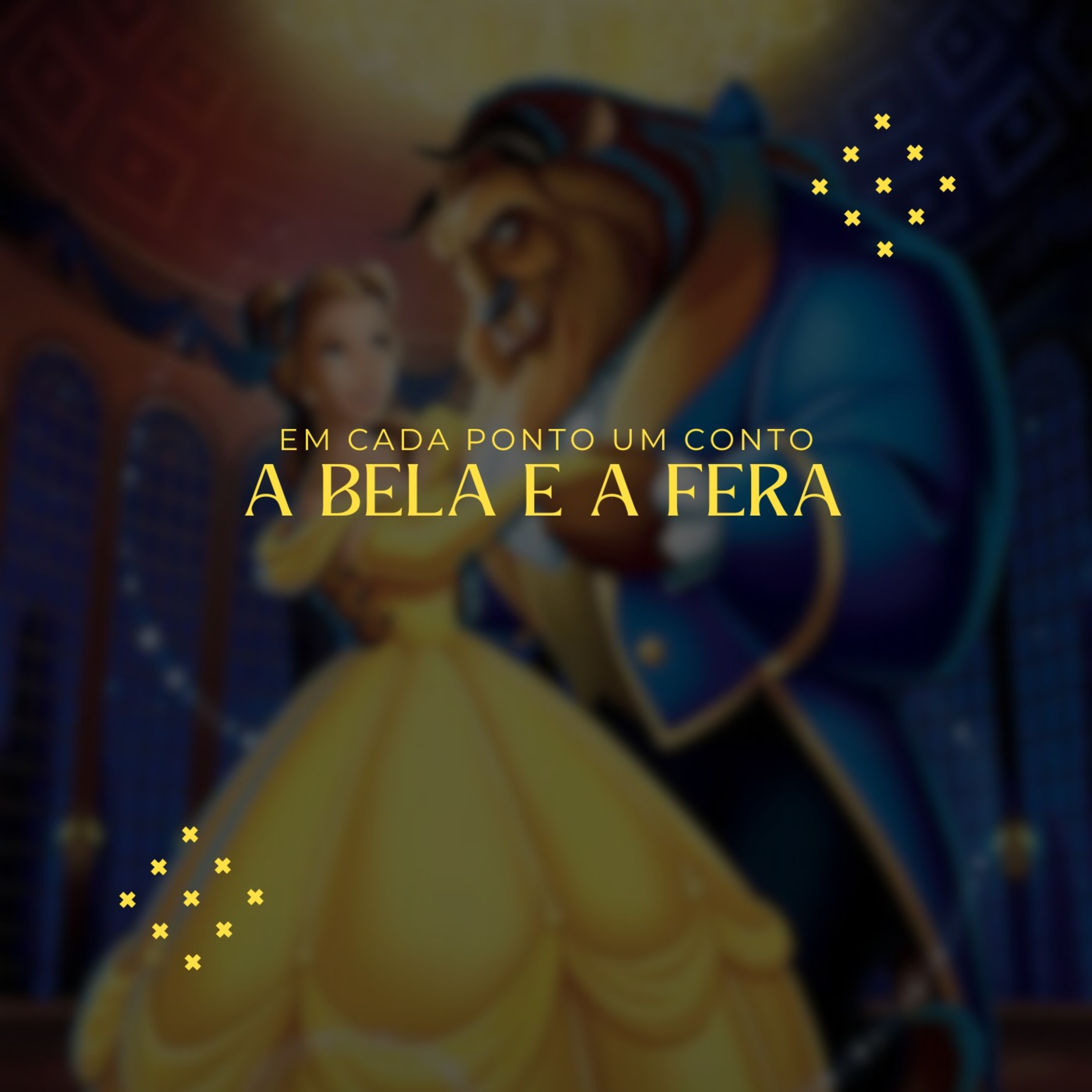 A Bela e a Fera - Em Cada Conto um Ponto 