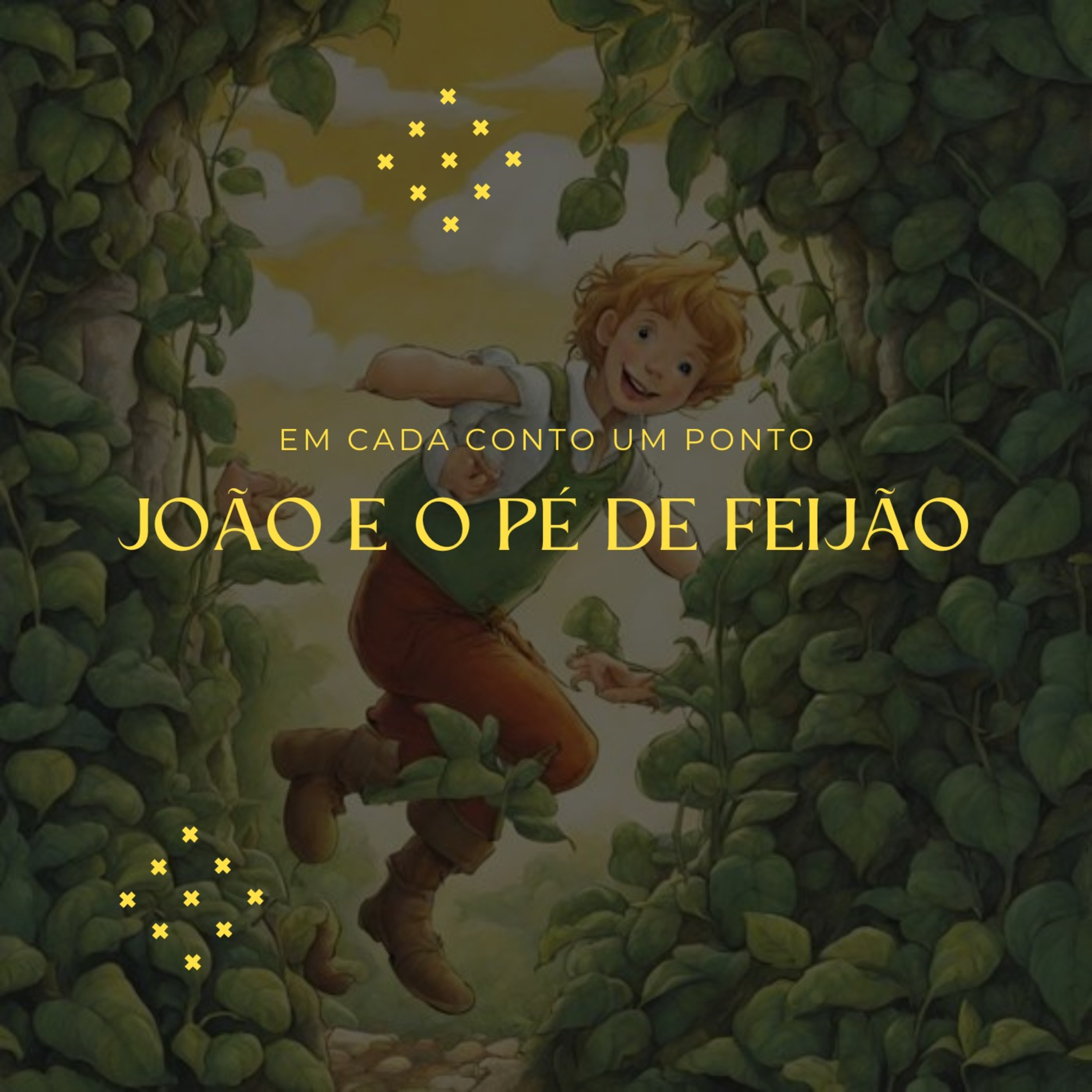 João e o Pé de Feijão - Em Cada Ponto um Conto  episode artwork
