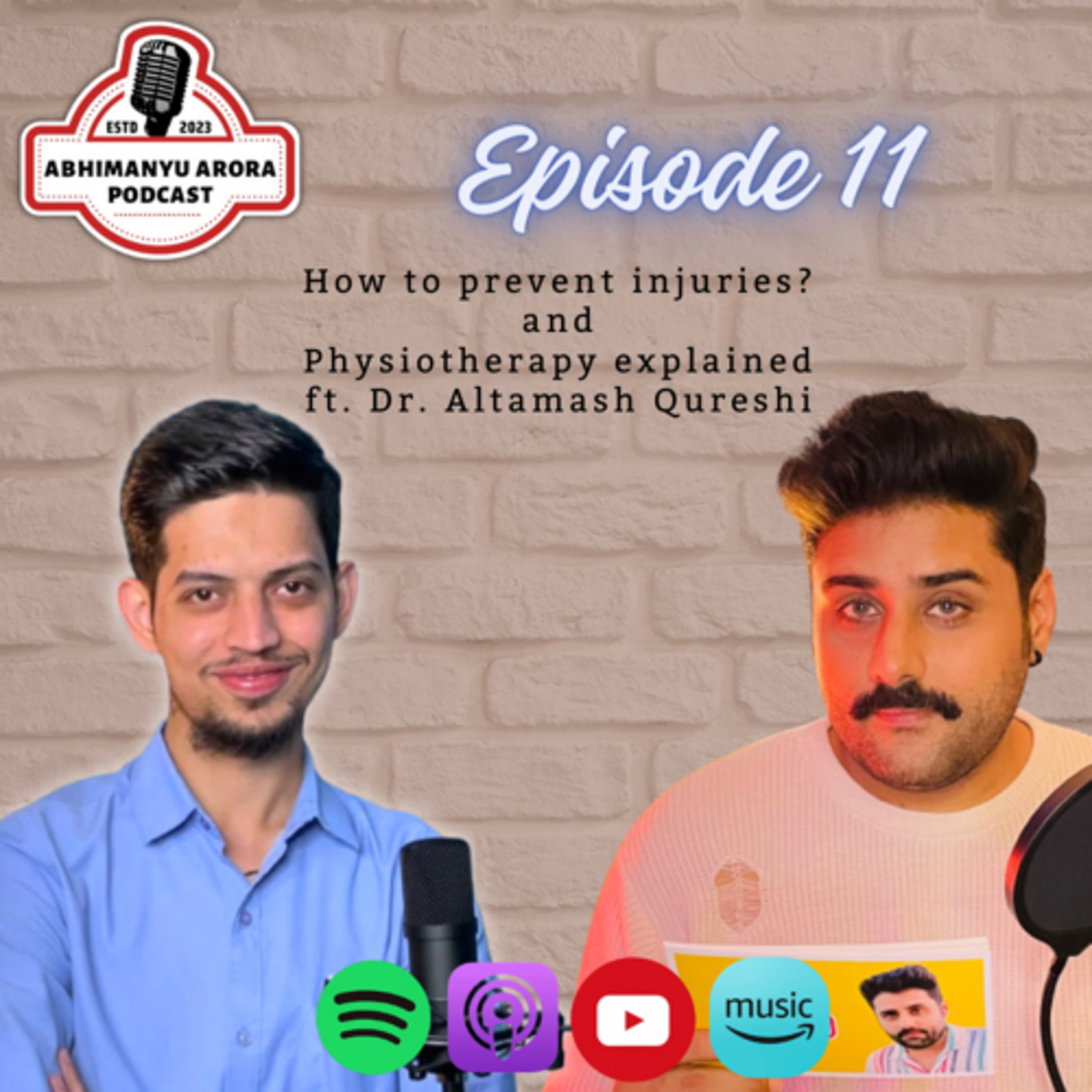 Episode 11 - Prevent injuries & Benefits of Physiotherapy - ft. Dr. Altamash Qureshi episode artwork