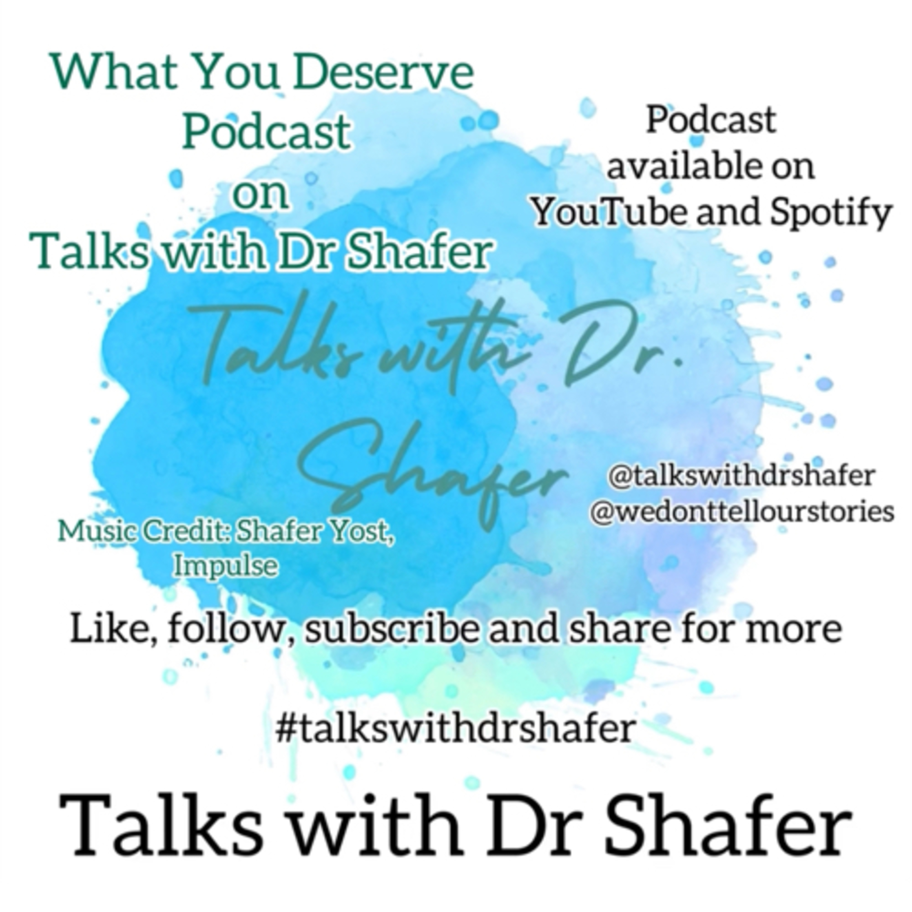 Talks with Dr Shafer