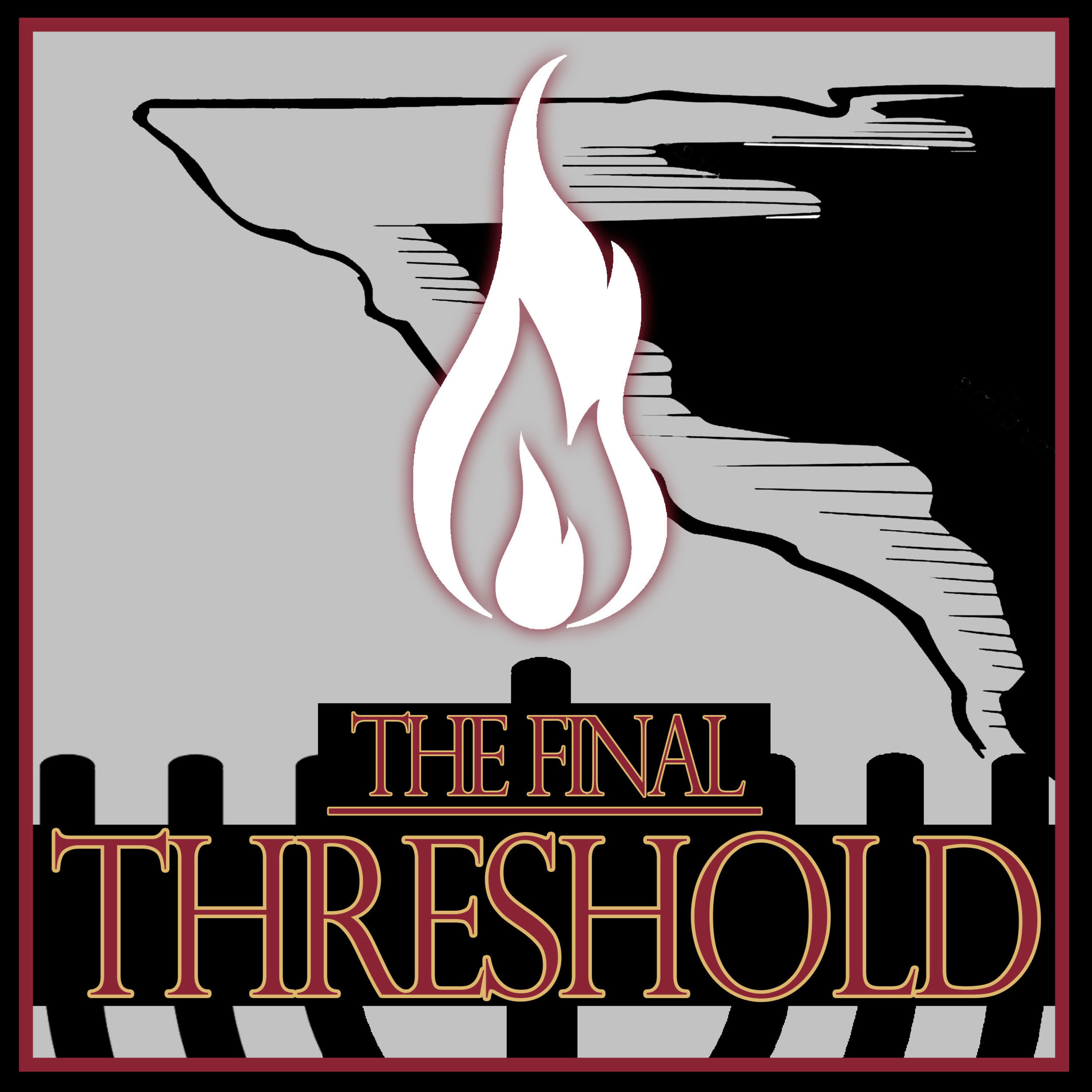 The Final Threshold
