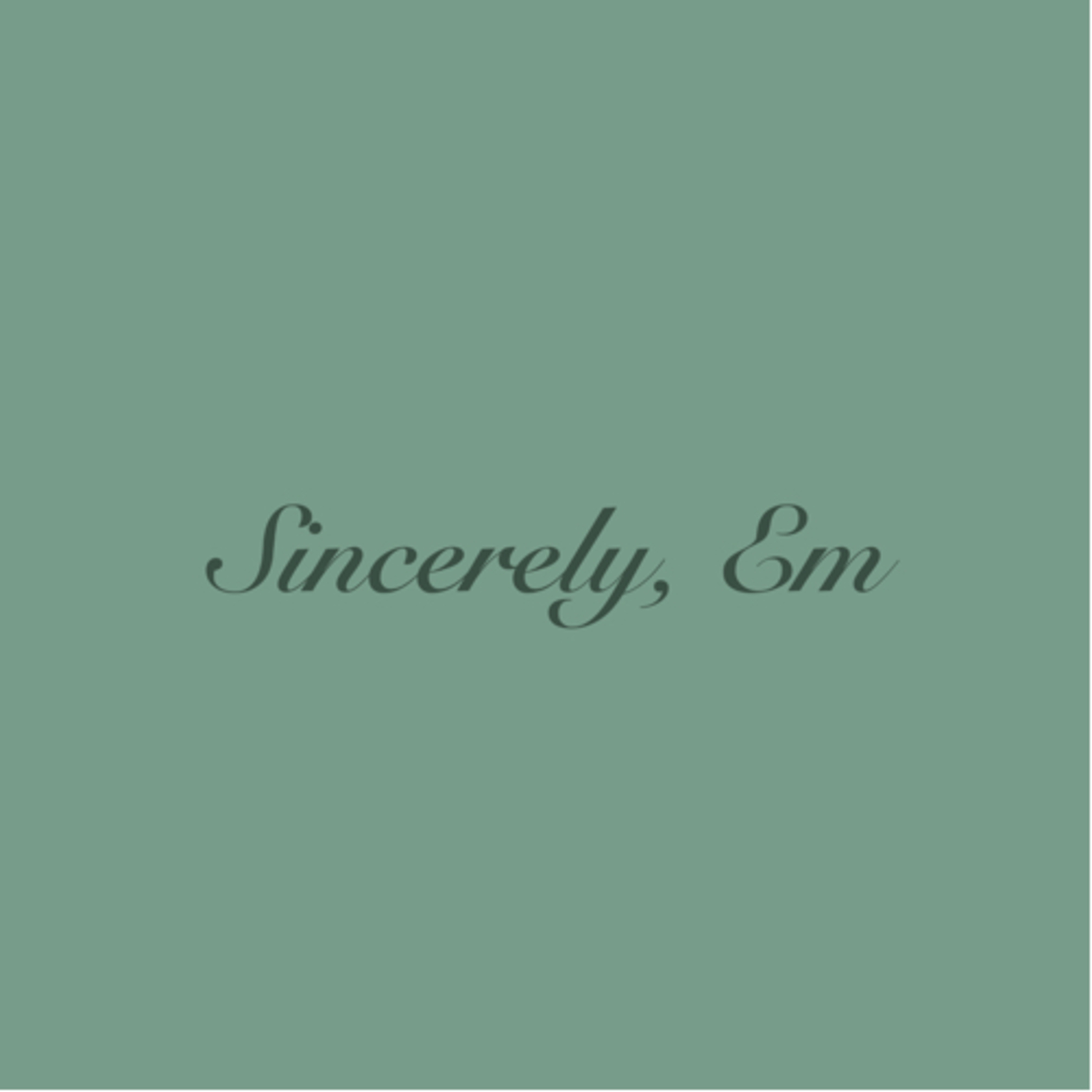 Intro to Sincerly, Em episode artwork