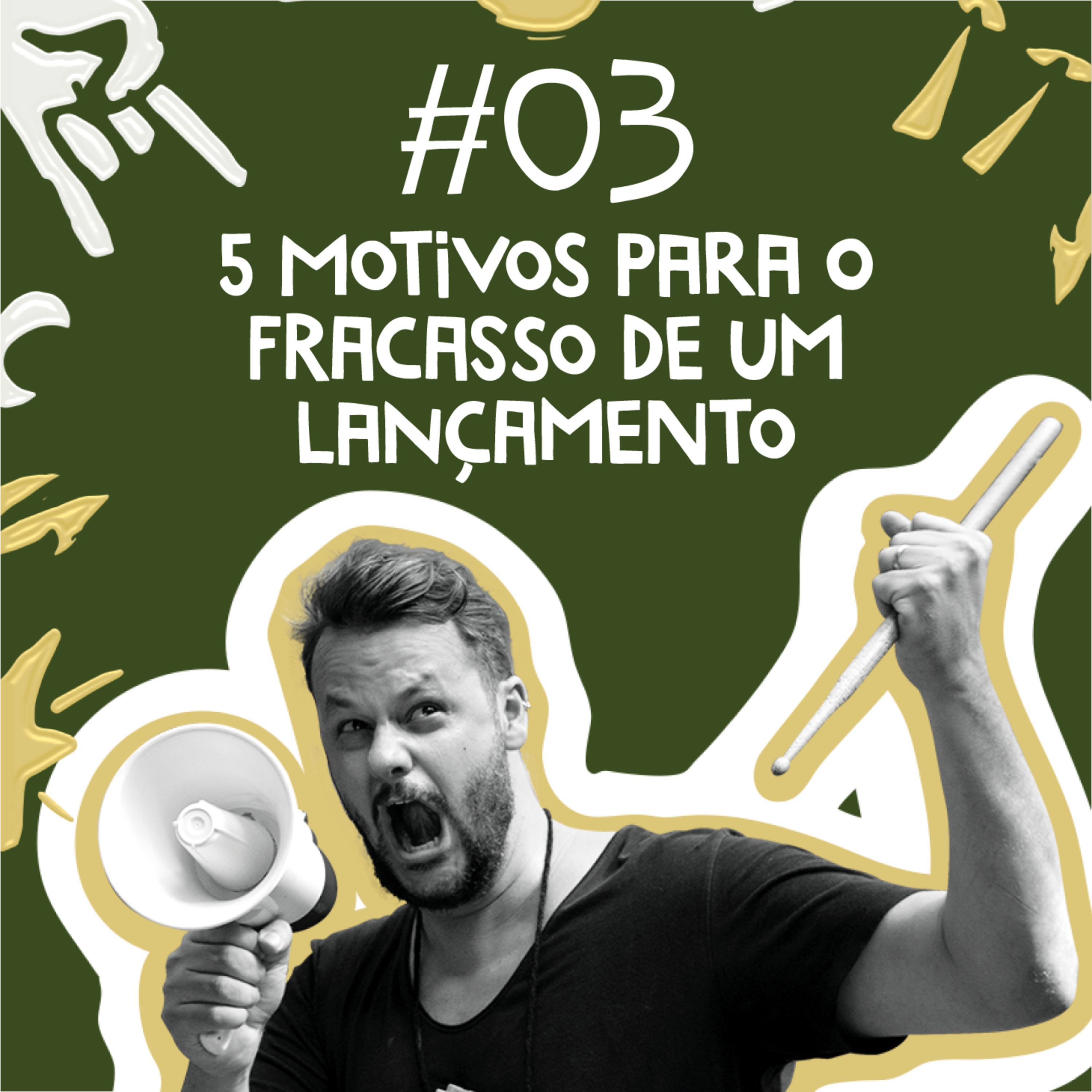 5 Motivos Para O Fracasso De Um Lançamento episode artwork
