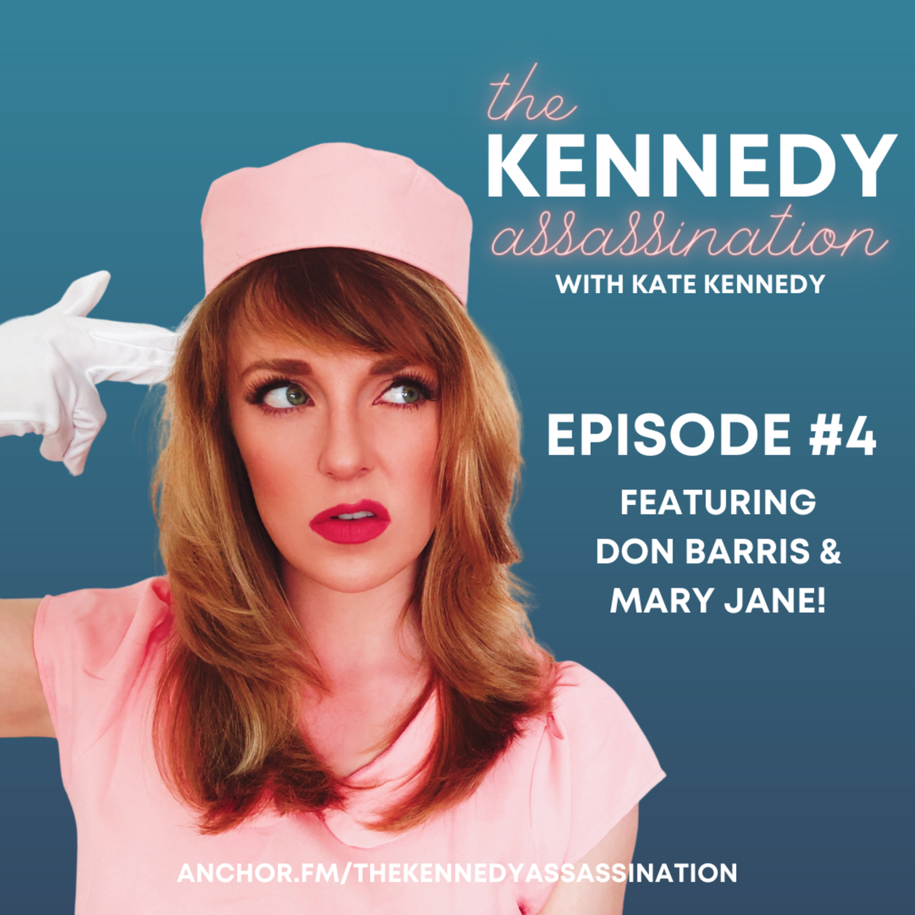 The Kennedy Assassination #4 - Friendly Fire Feat. Don Barris & Mary Jane!
