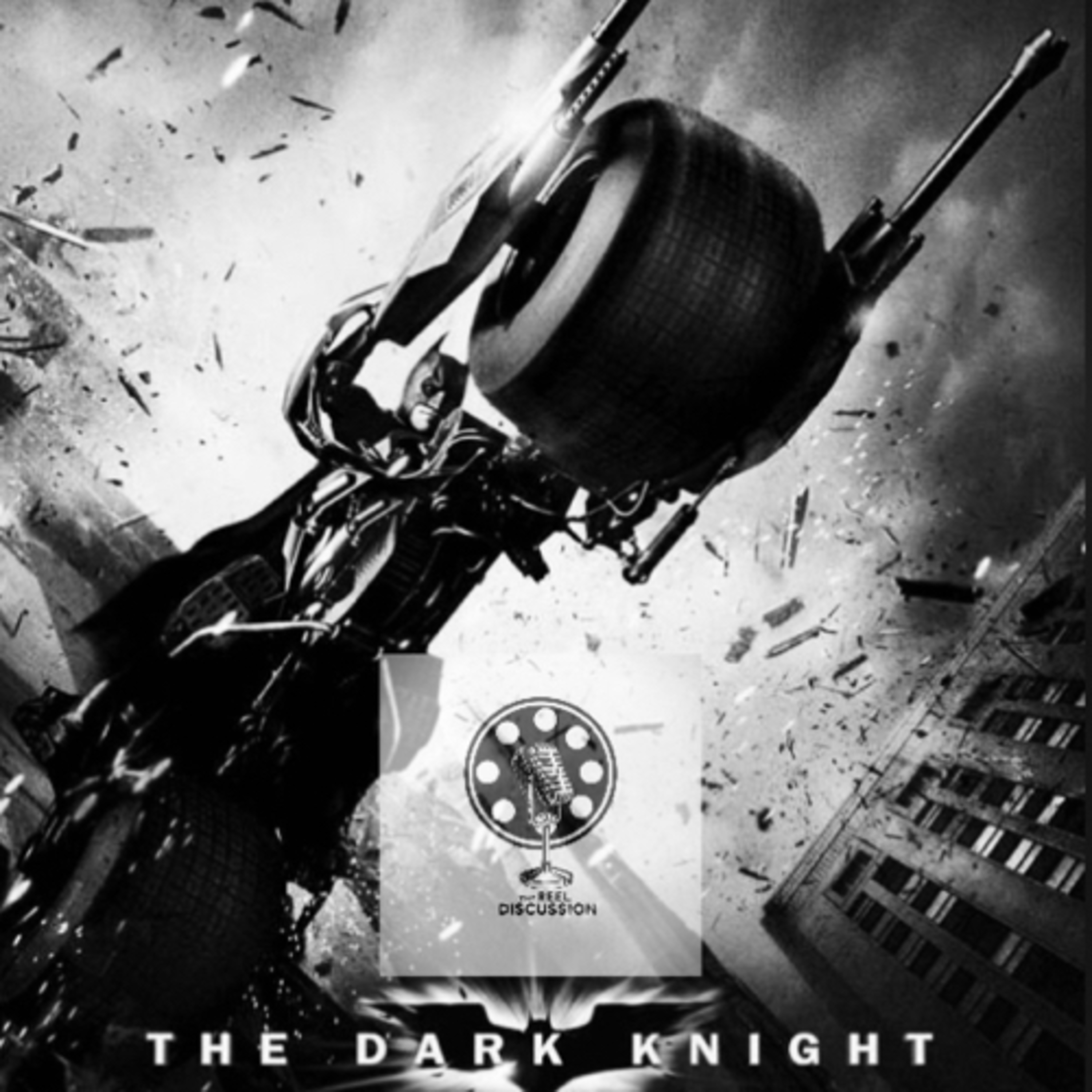 The Dark Knight-Episode 10-The Reel Discussion episode artwork
