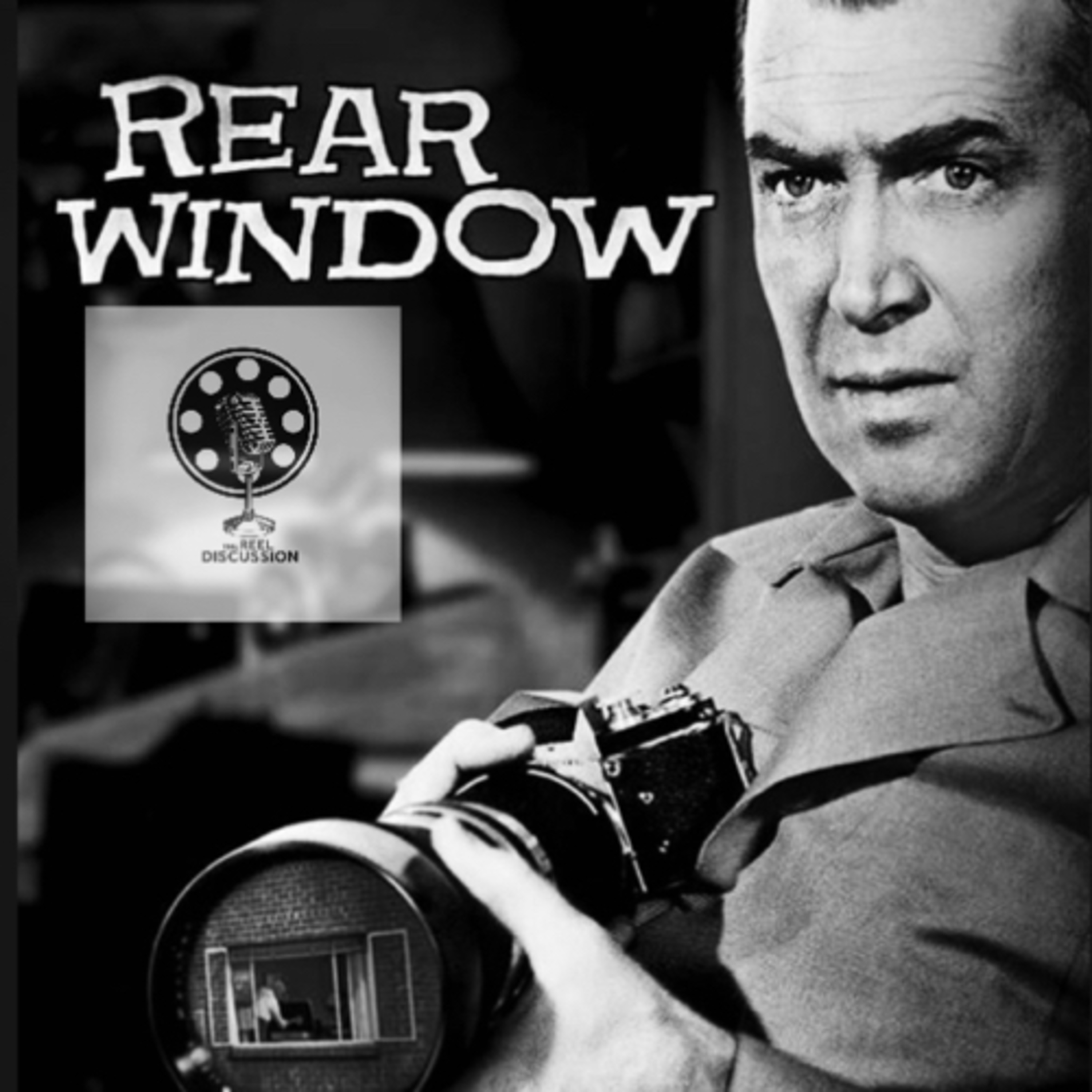 Rear Window and The Conversation-Episode 20-The Reel Discussion episode artwork