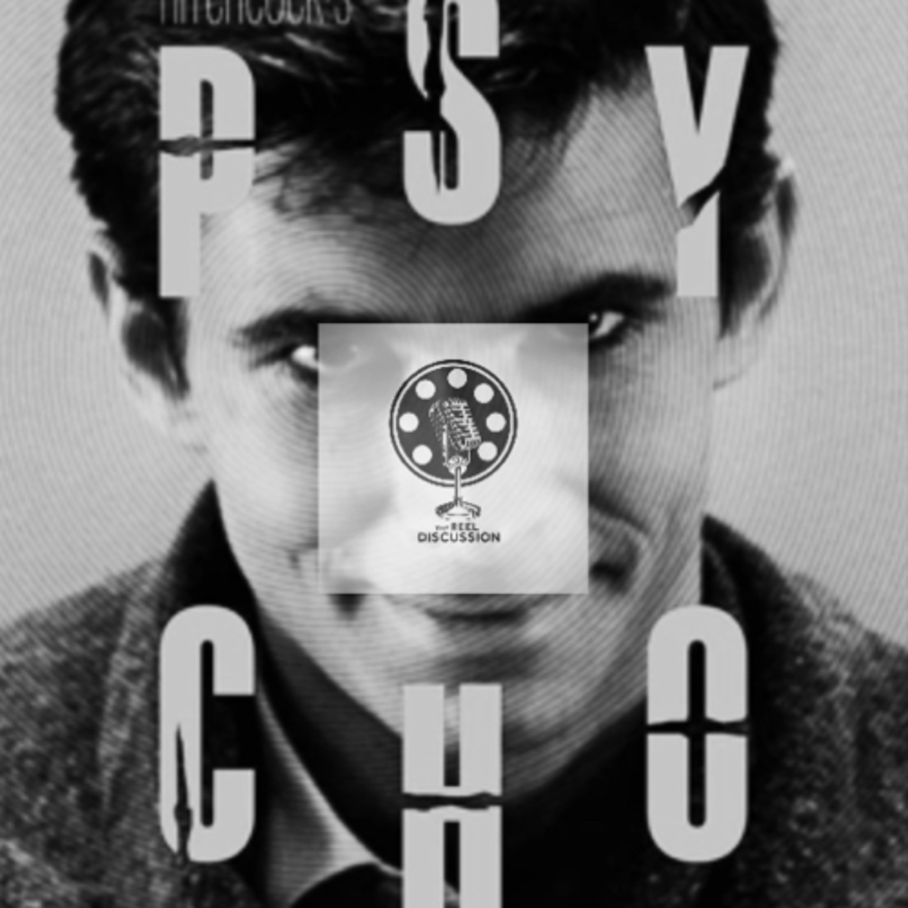 Psycho-Episode 15-The Reel Discussion episode artwork