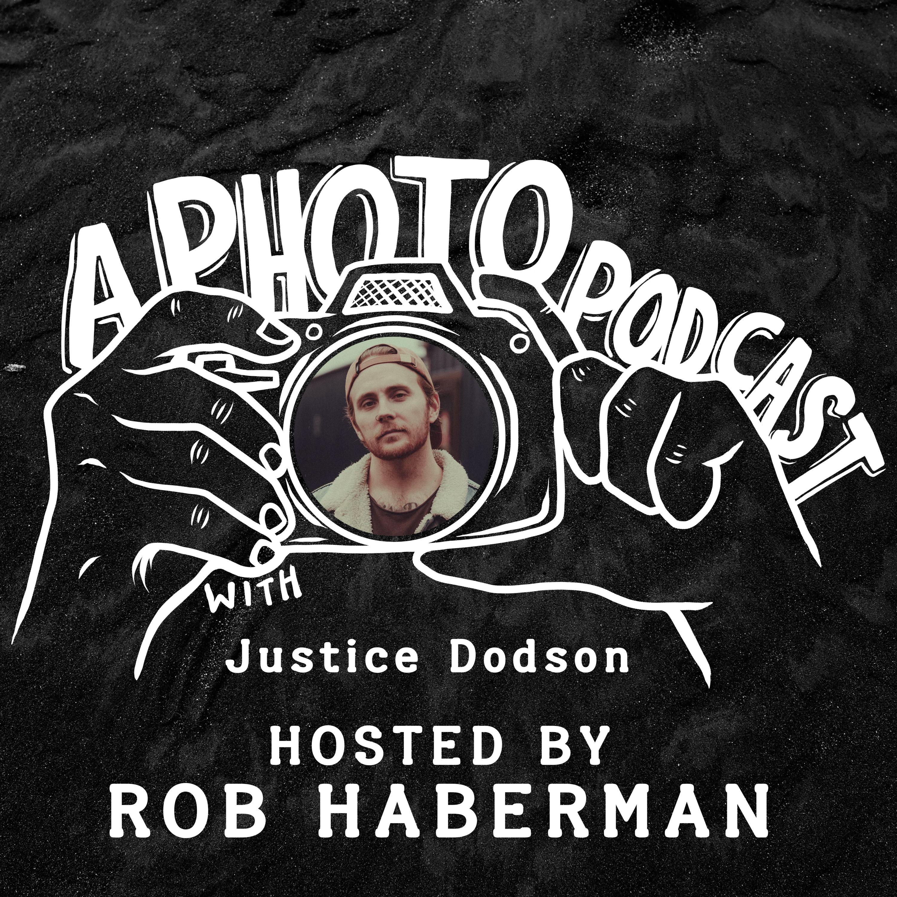 A Photo Podcast- Justice Dodson