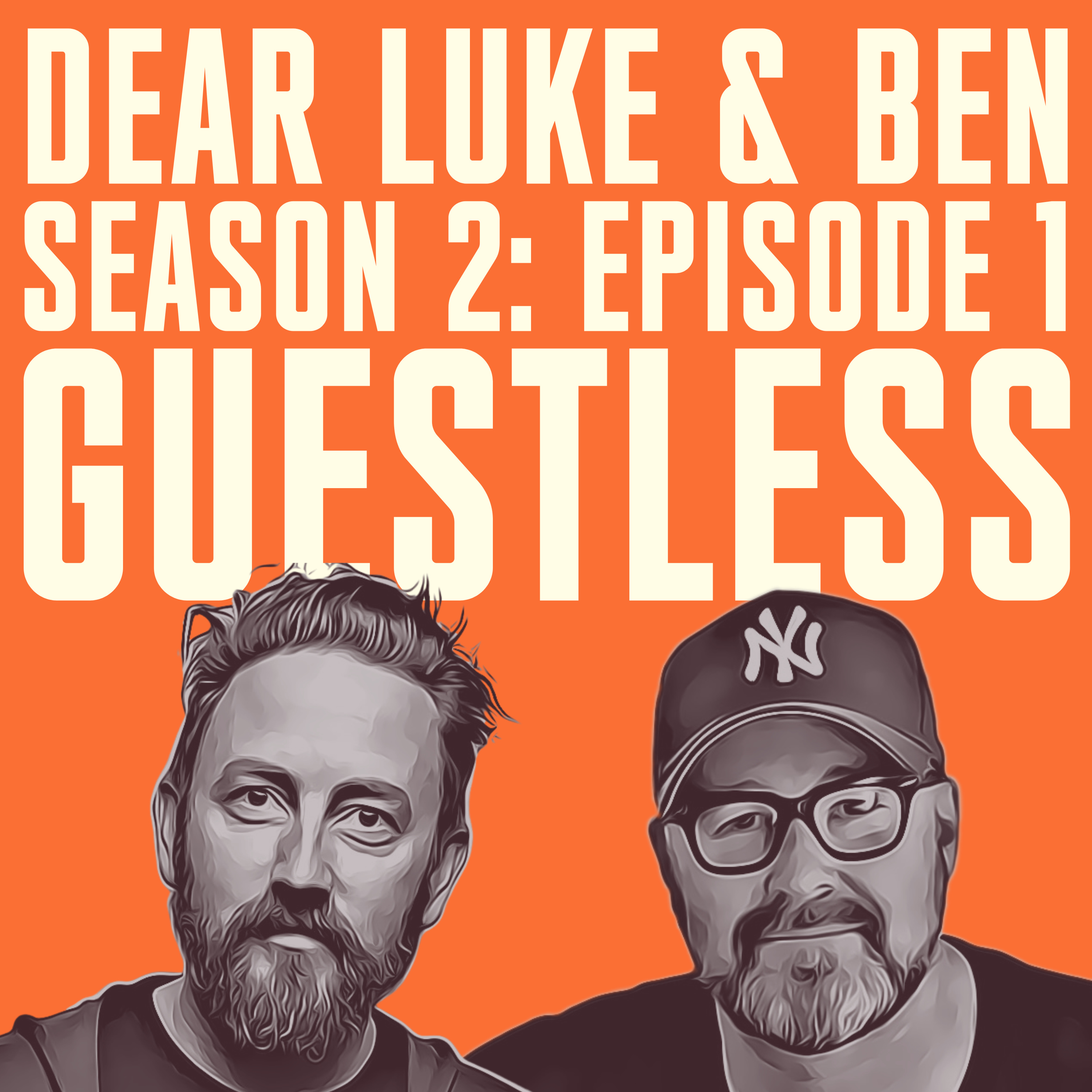 Dear Luke + Ben