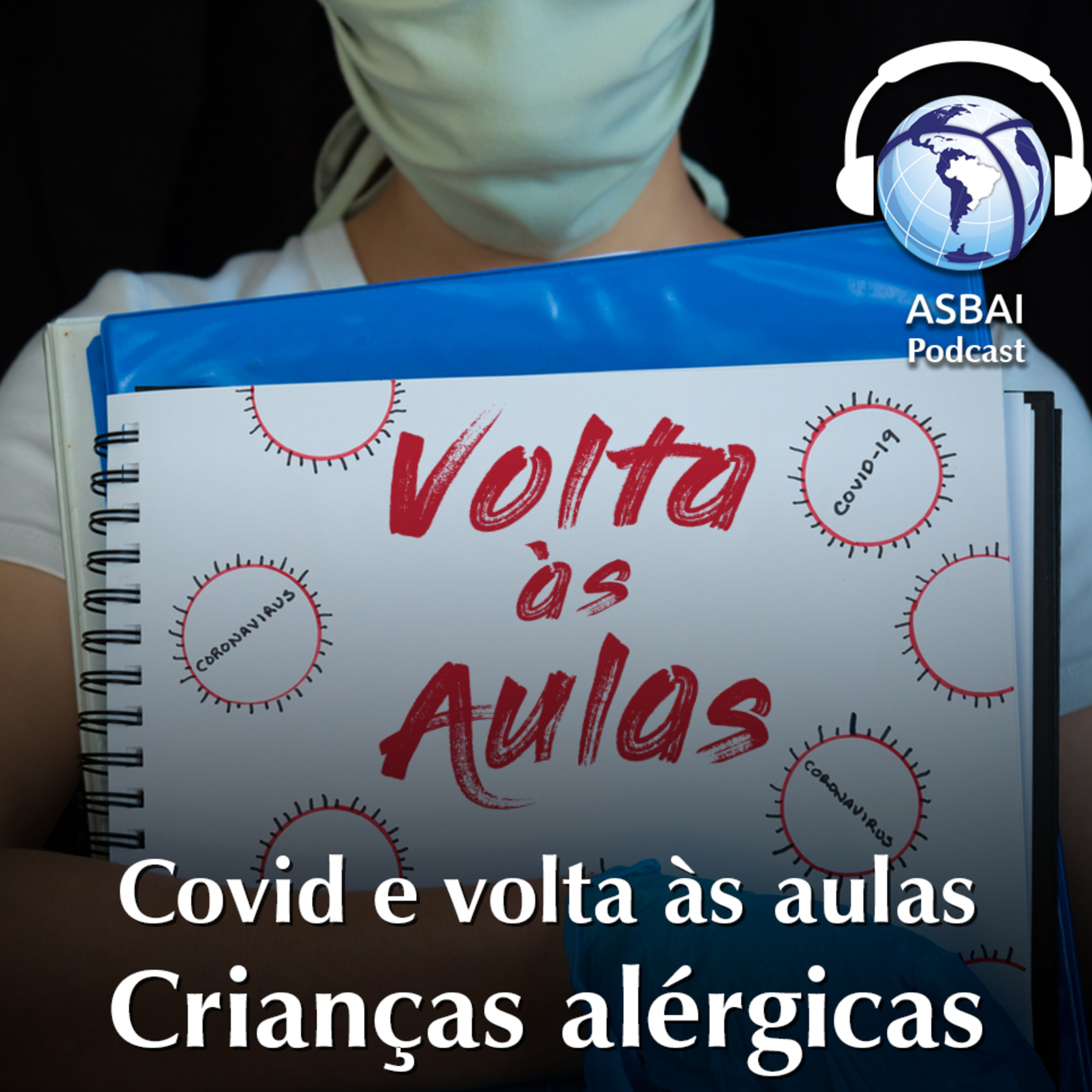 Covid e volta às aulas – Crianças alérgicas episode artwork