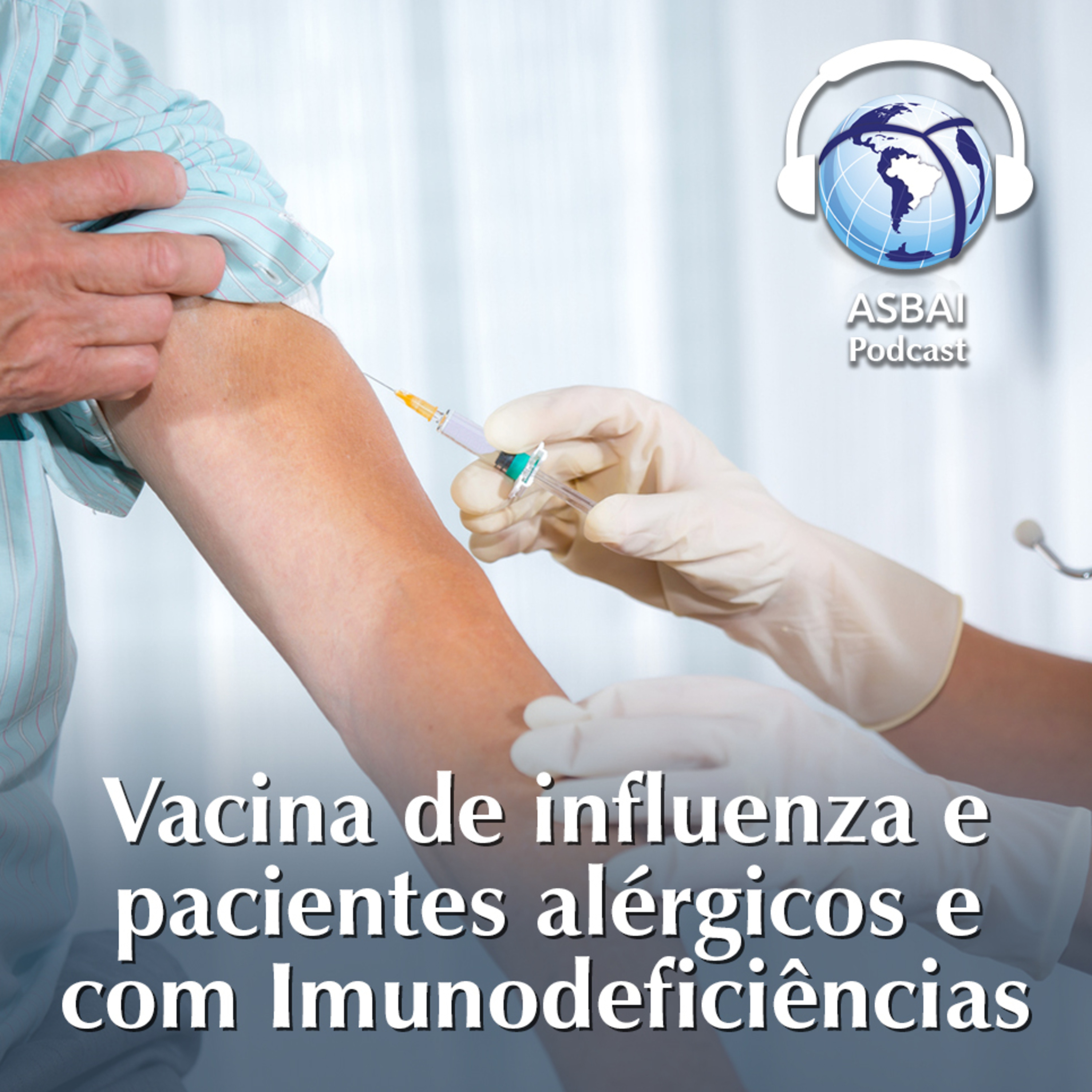 Vacina de influenza e pacientes alérgicos e com Imunodeficiências episode artwork
