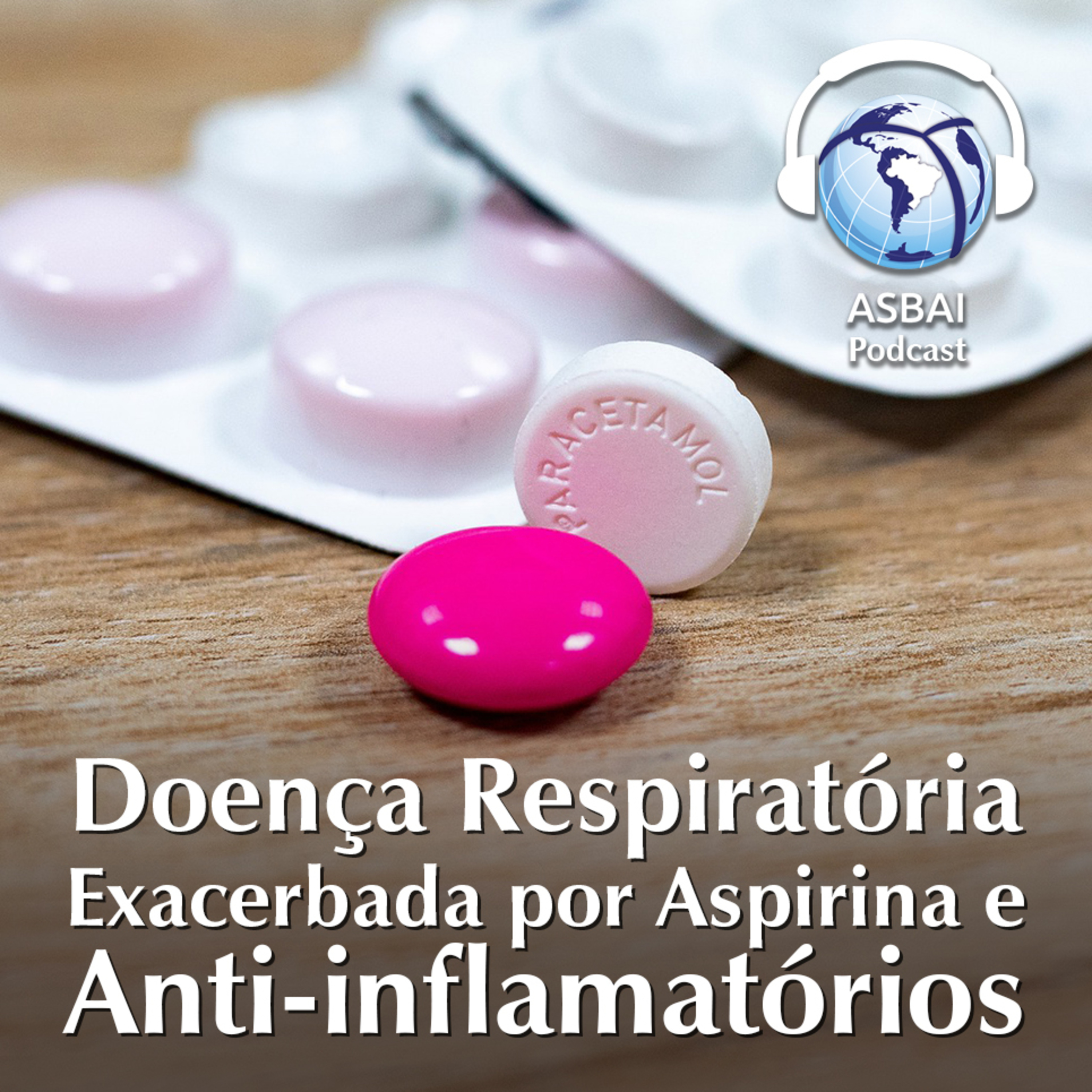 Doença Respiratória pela Aspirina, Dessensibilização ou Imunobiológicos episode artwork