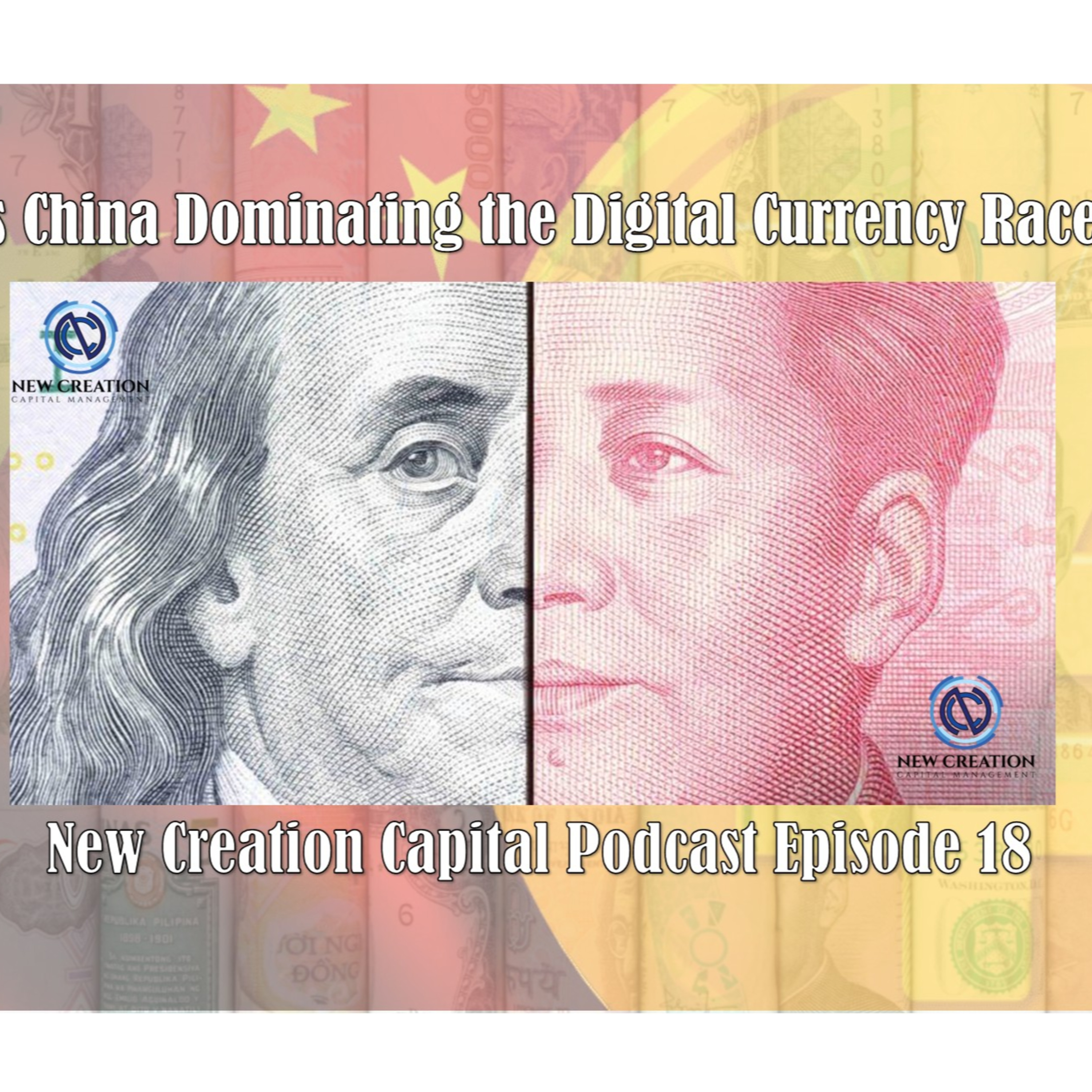Episode 18: Is China Dominating the Digital Currency Race? episode artwork