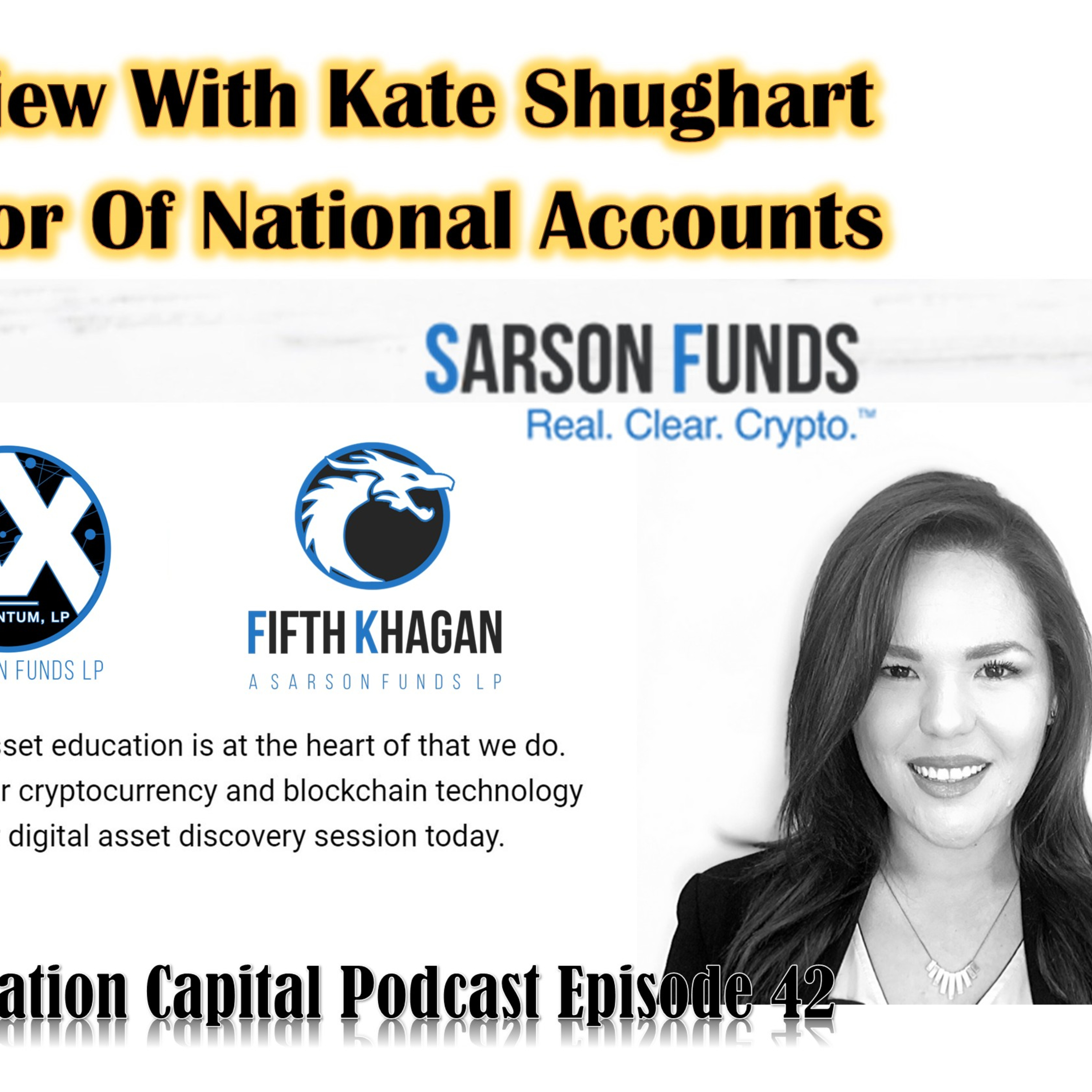 Episode 42: Lets Talk Crypto & Financial Freedom With Kate Shughart of Sarson Funds (Interview) episode artwork
