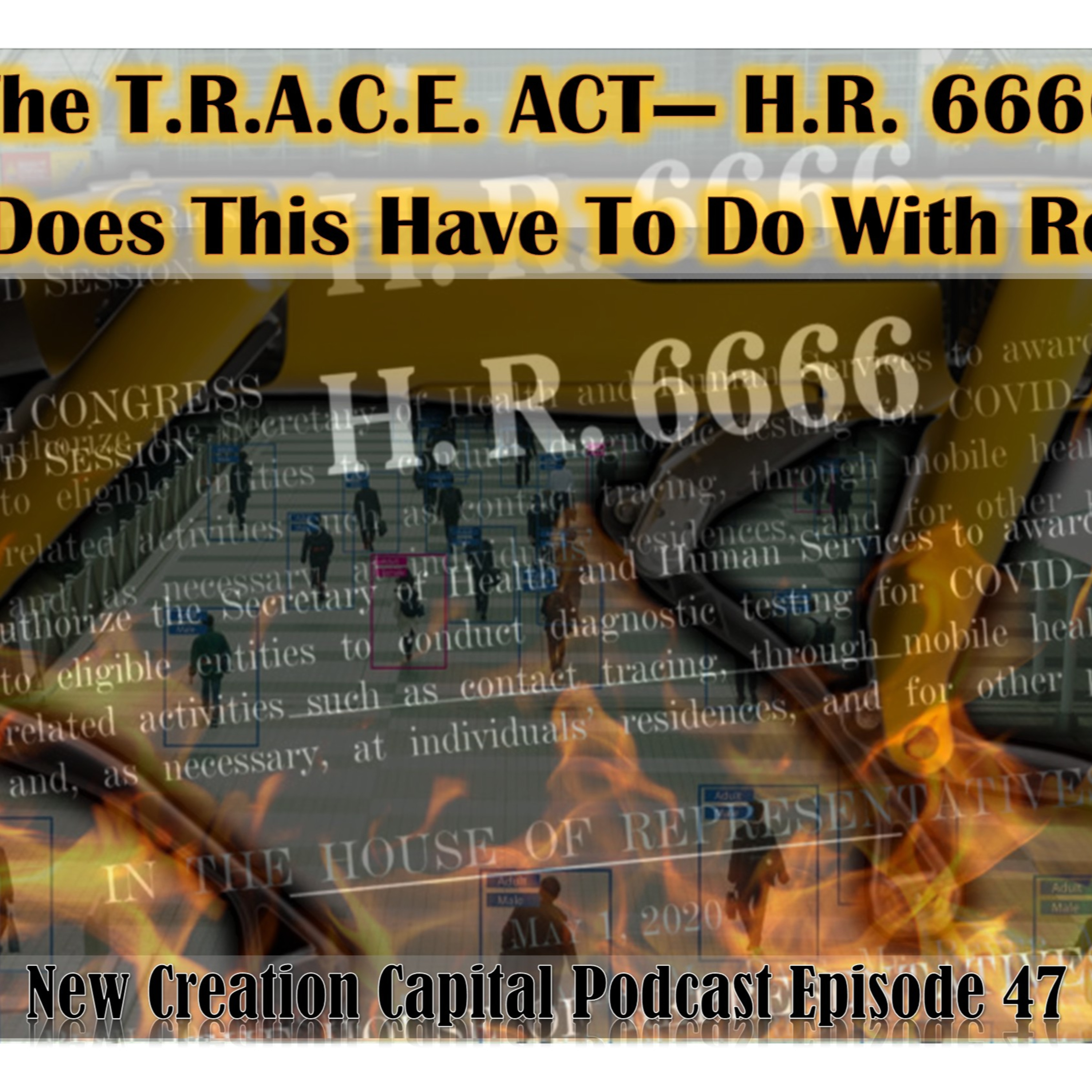 Episode 47: The T.R.A.C.E. Act - H.R. 6666 What Does This Have To Do With Robots? episode artwork