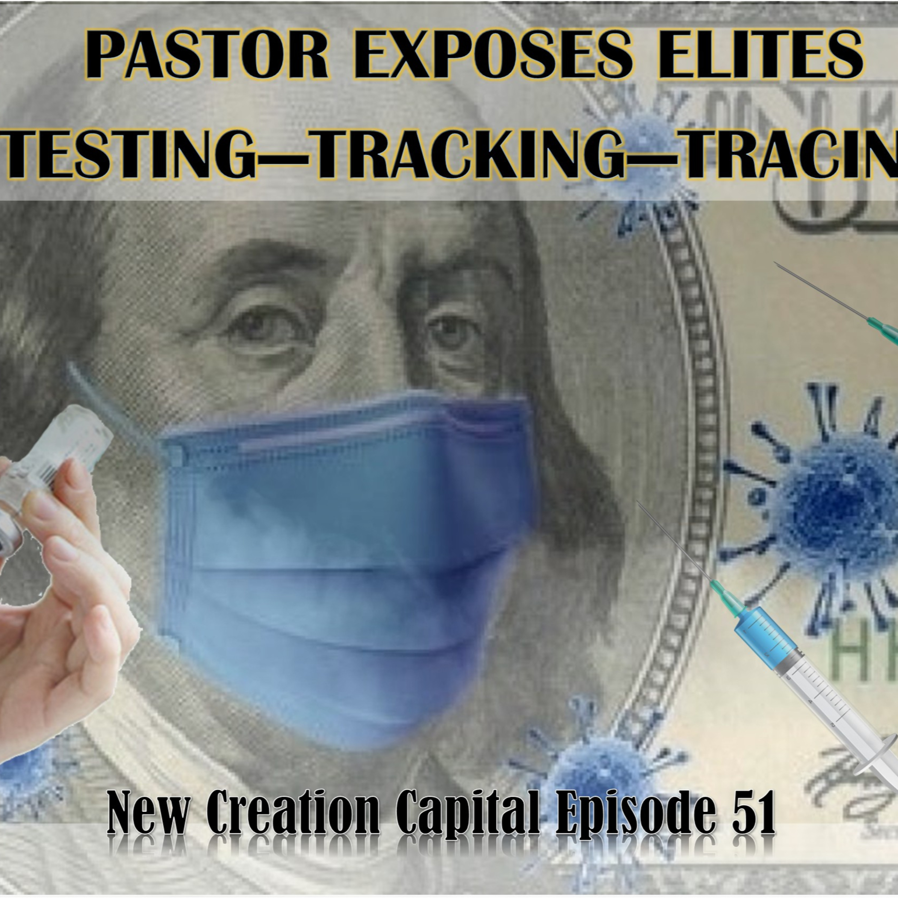 Episode 51: Democrats & Elites Plans Are Exposed By Pastor and Their Owns Words episode artwork