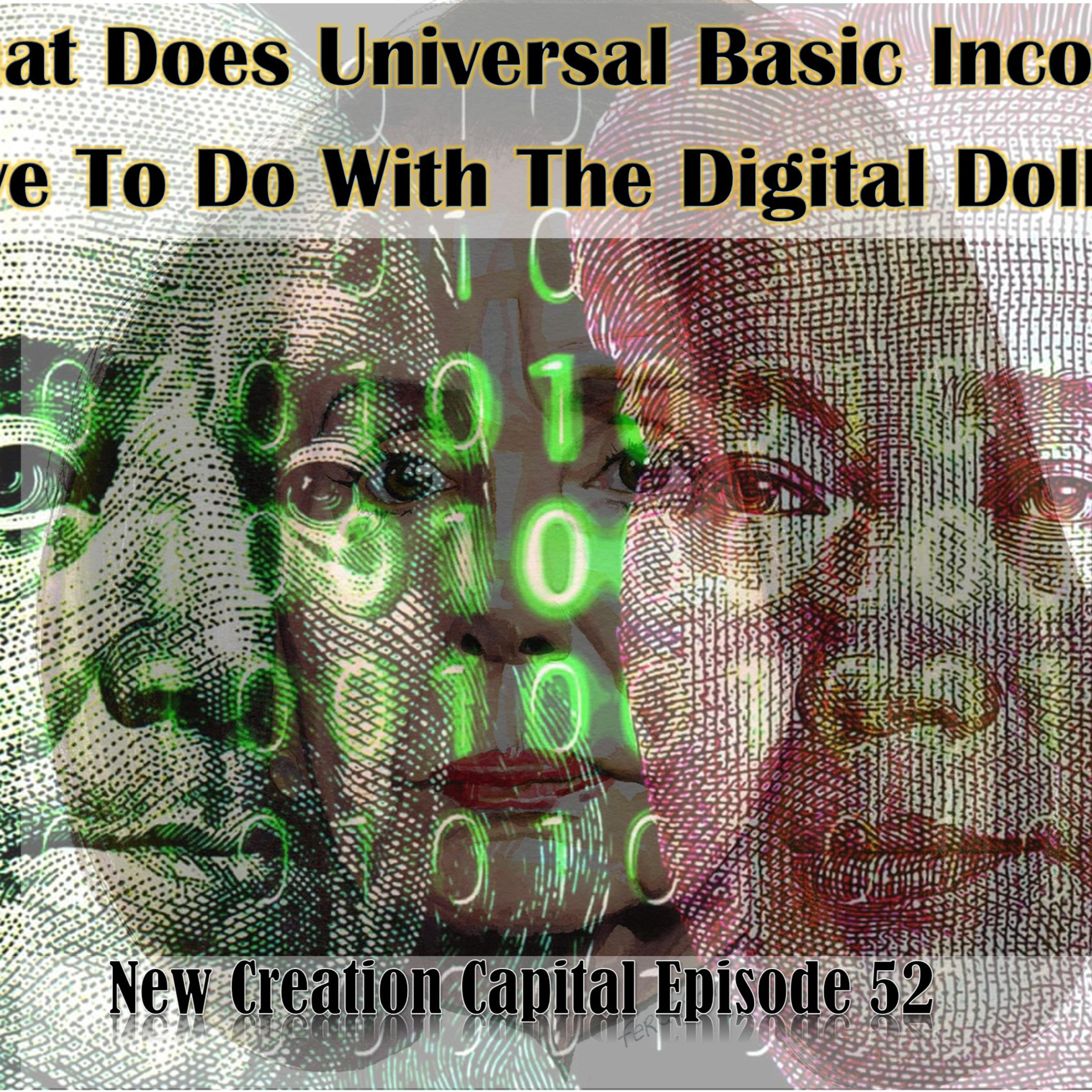 Episode 52: What does ‘universal basic income’ have to do with a digital dollar or a central bank digital currency? episode artwork