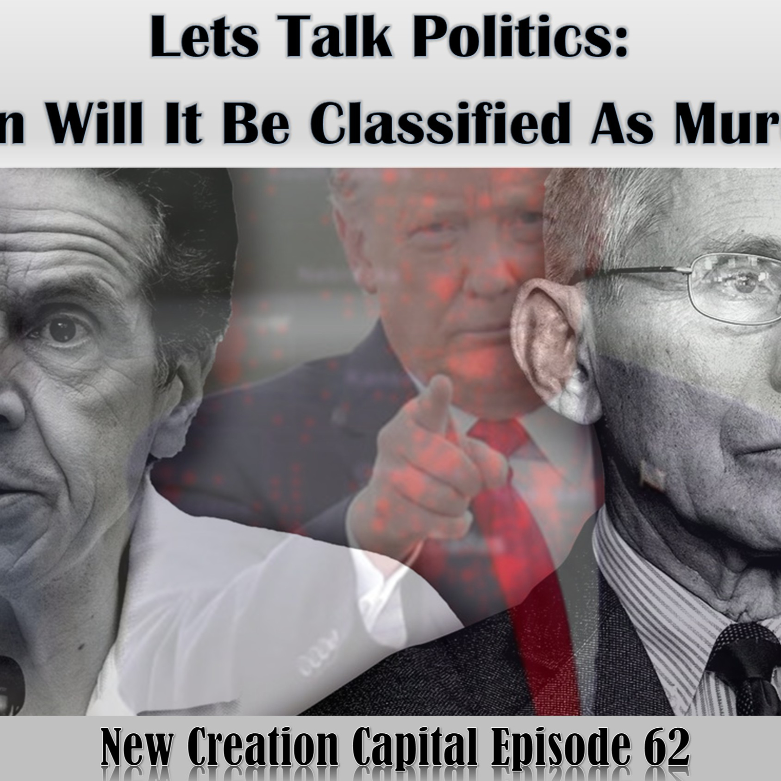Episode 62: Lets Talk Politics - When Will It Be Classified As Murder? #WWG1WGA episode artwork