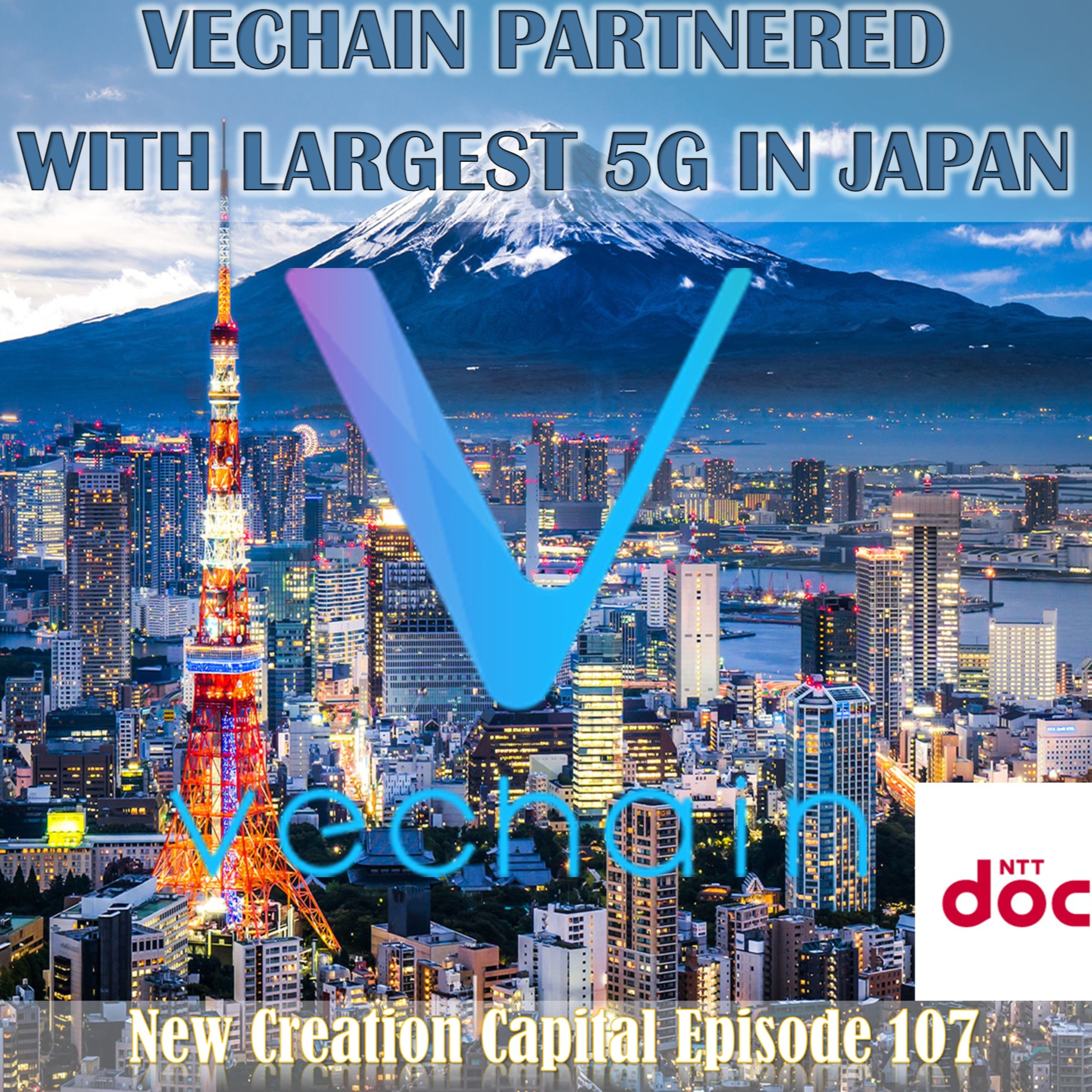 Episode 107: VeChain is Officially a ‘5G Partner’ of Japan’s Largest Telecoms Company episode artwork