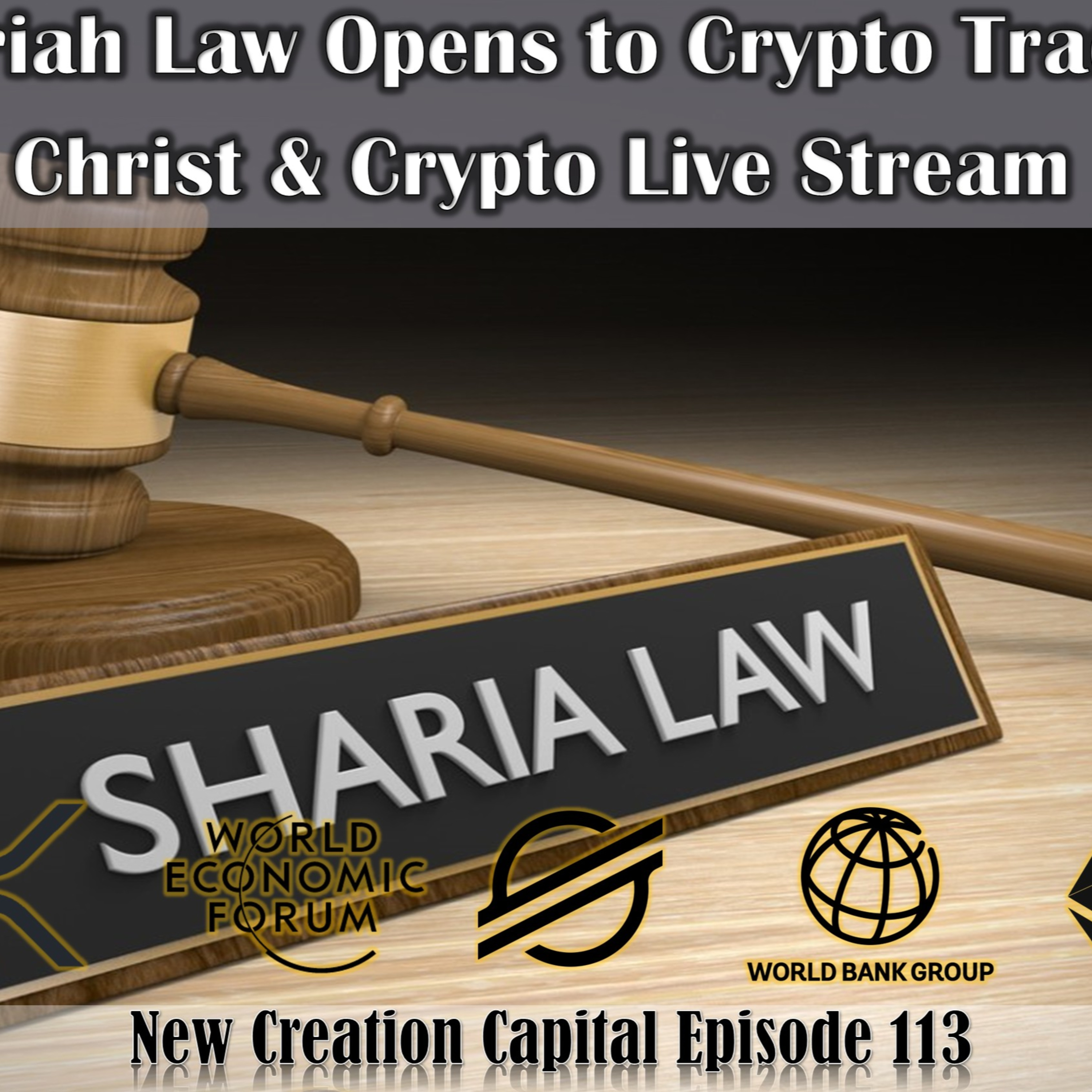 Episode 116: Is The Stellar Network and XLM the chosen coin for Shariah Law?  episode artwork