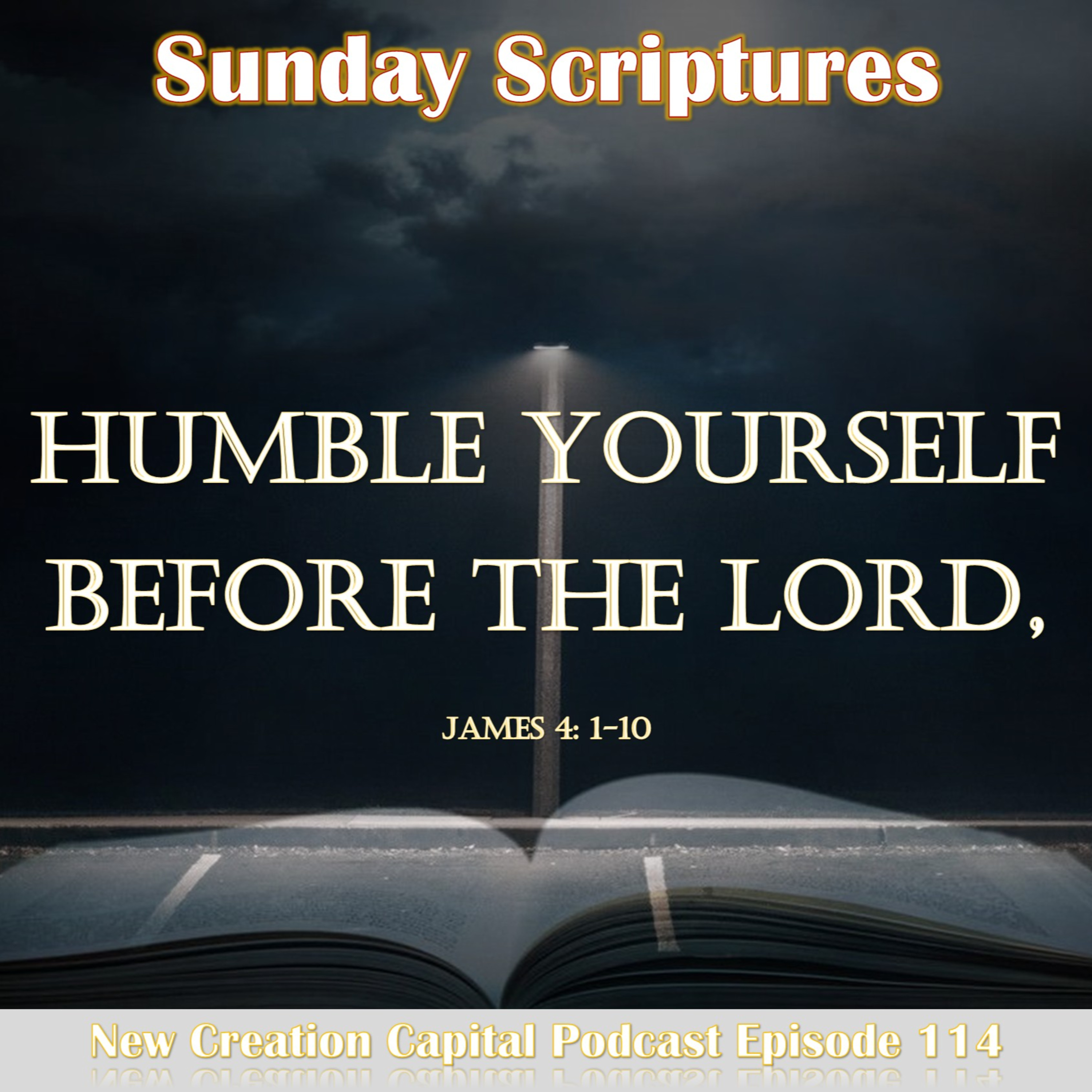 Episode 114: Humble Yourself Before The Lord - Sunday Scriptures episode artwork