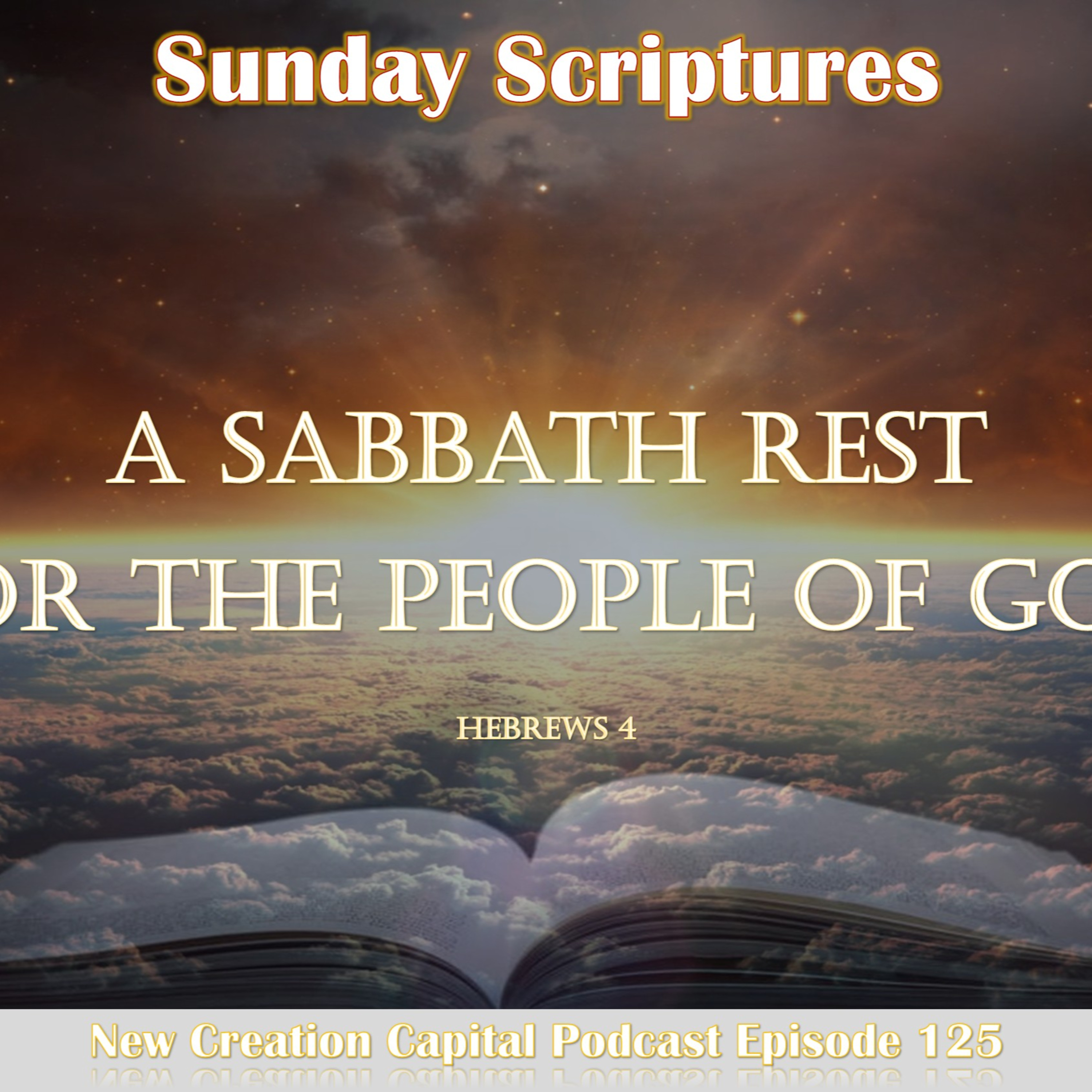 Episode 125: A Sabbath Rest For The People Of God - Sunday Scriptures episode artwork