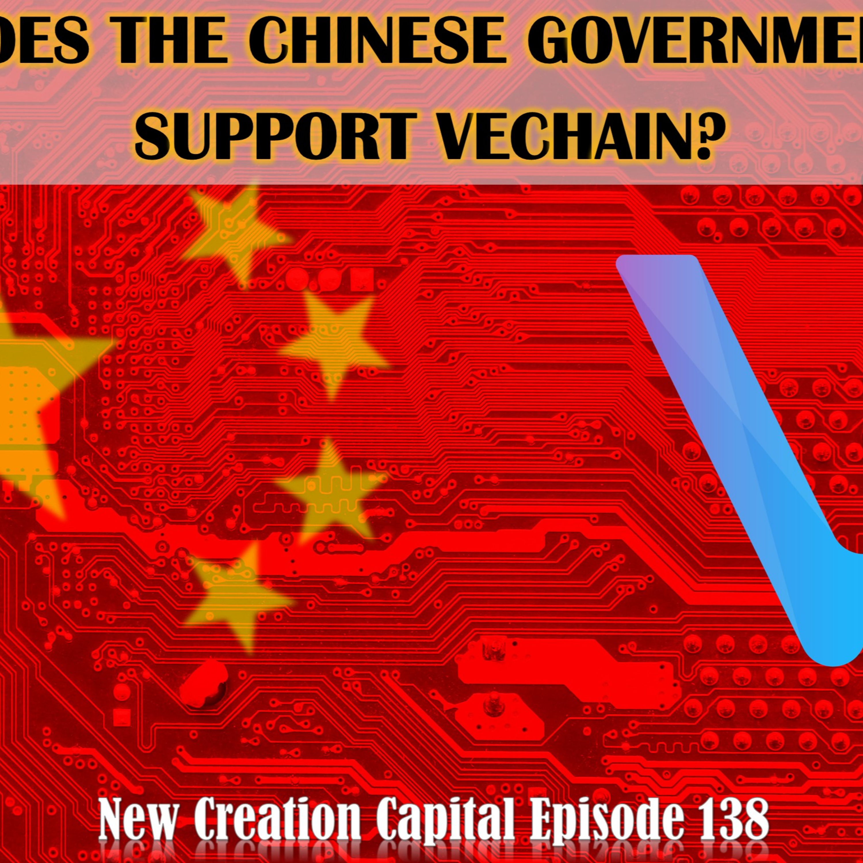 Episode 138: Does the Chinese government supports VeChain? episode artwork