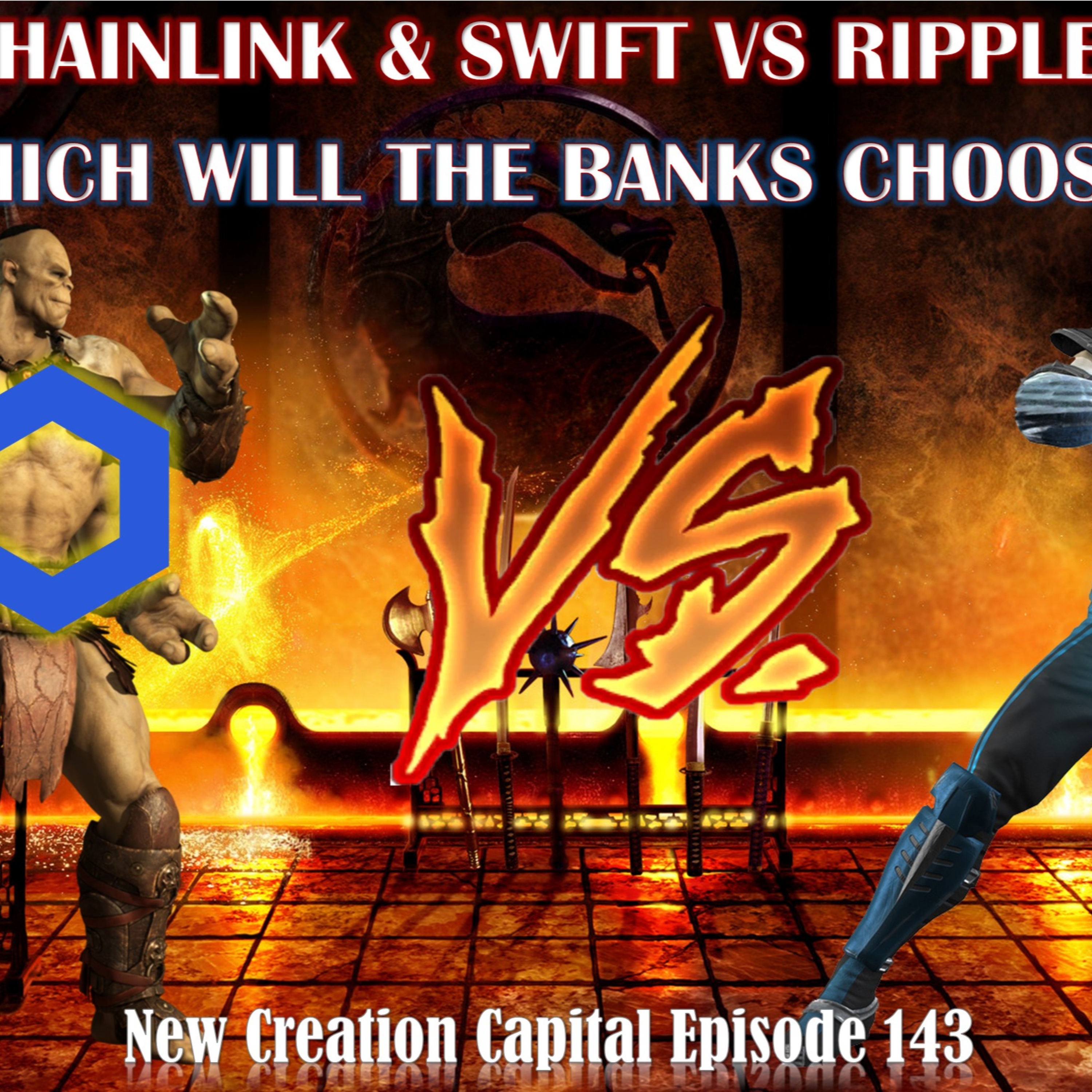 Episode 143: ChainLink & Swift vs Ripple? Who Will The Banks Choose? episode artwork