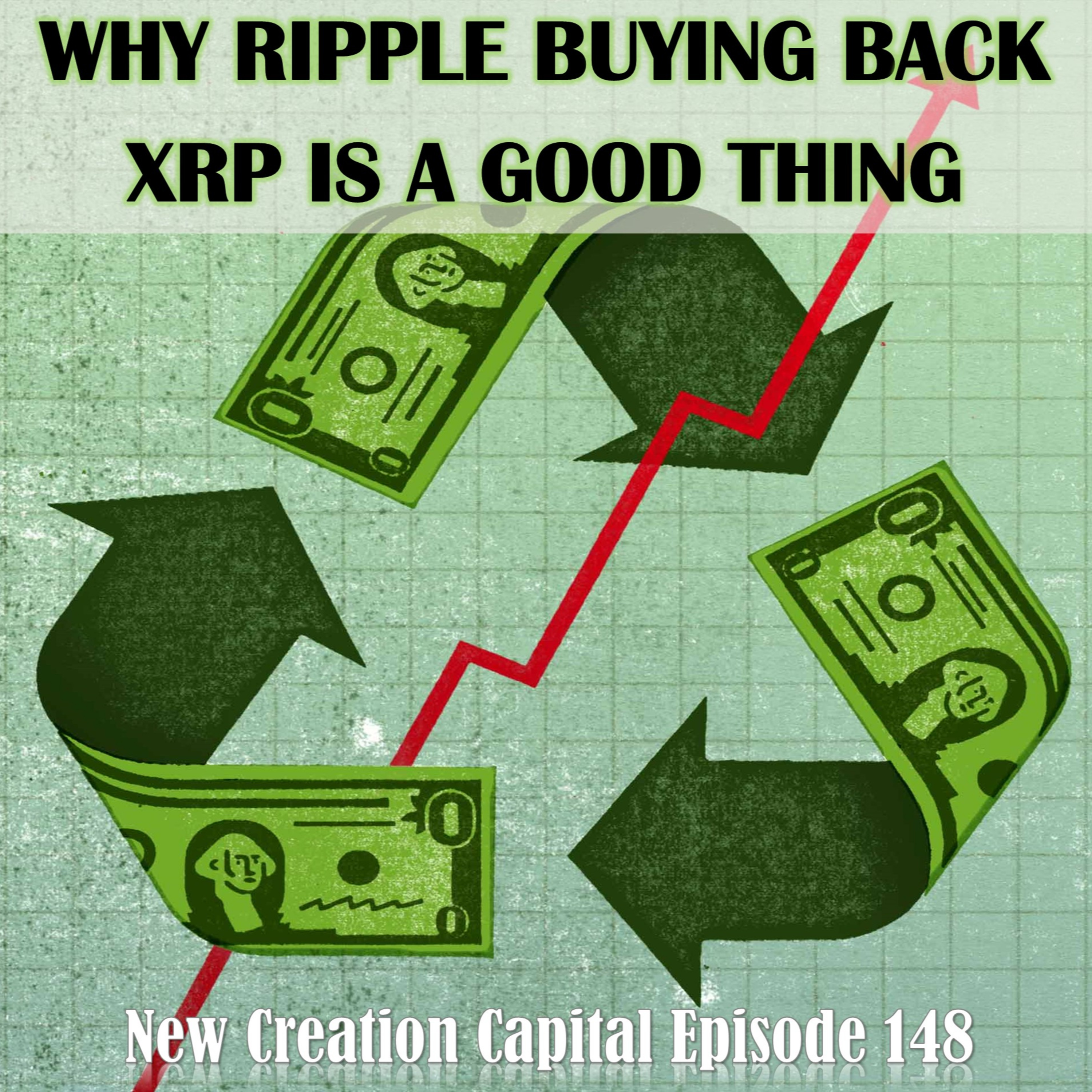 Episode 148: Is Ripple Buying Back XRP is A Good Thing? episode artwork