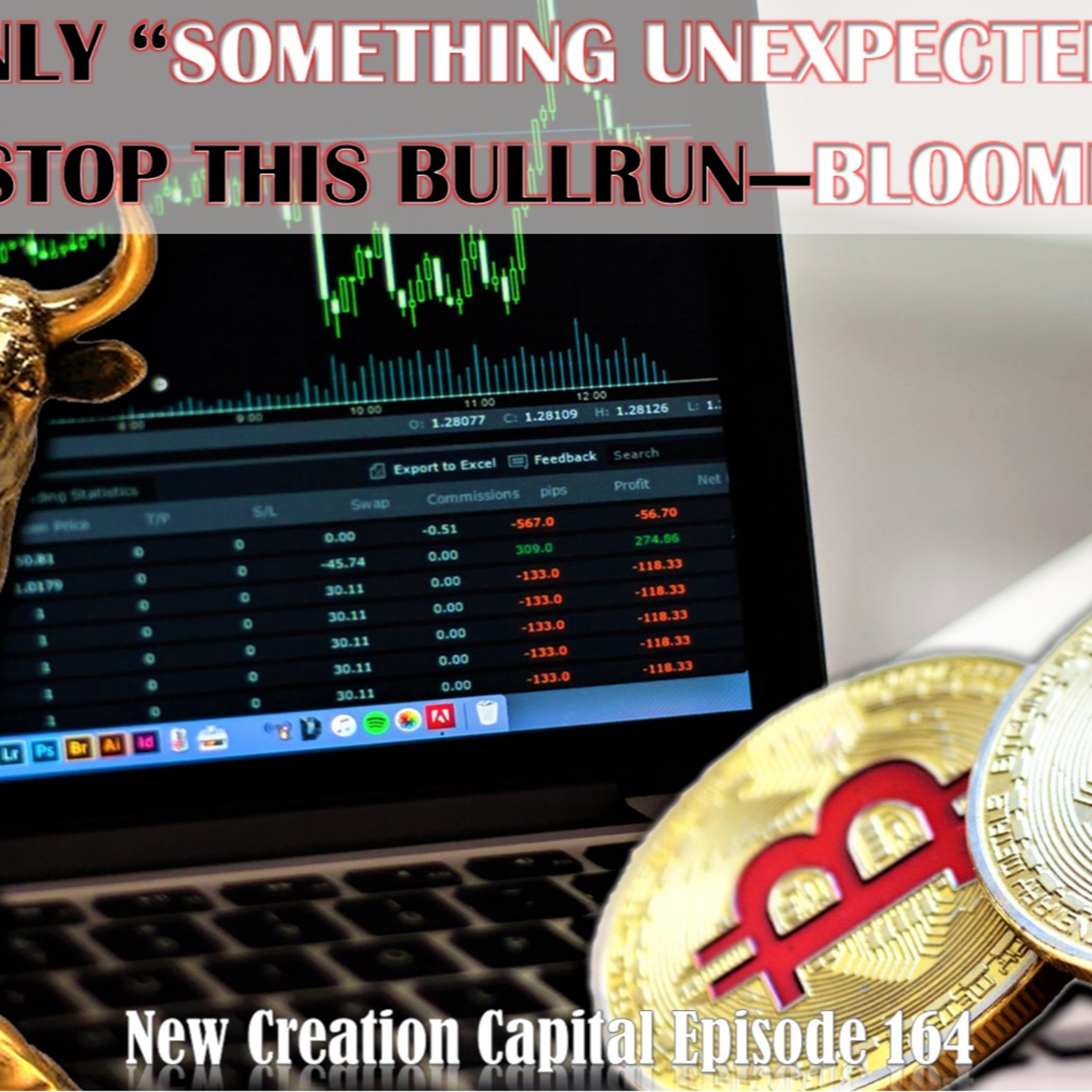 🐂 💰 🏃🏽‍♂️ Episode 164: Only ‘Something Unexpected’ Can Stop Bitcoin Price Bull Run — Bloomberg episode artwork