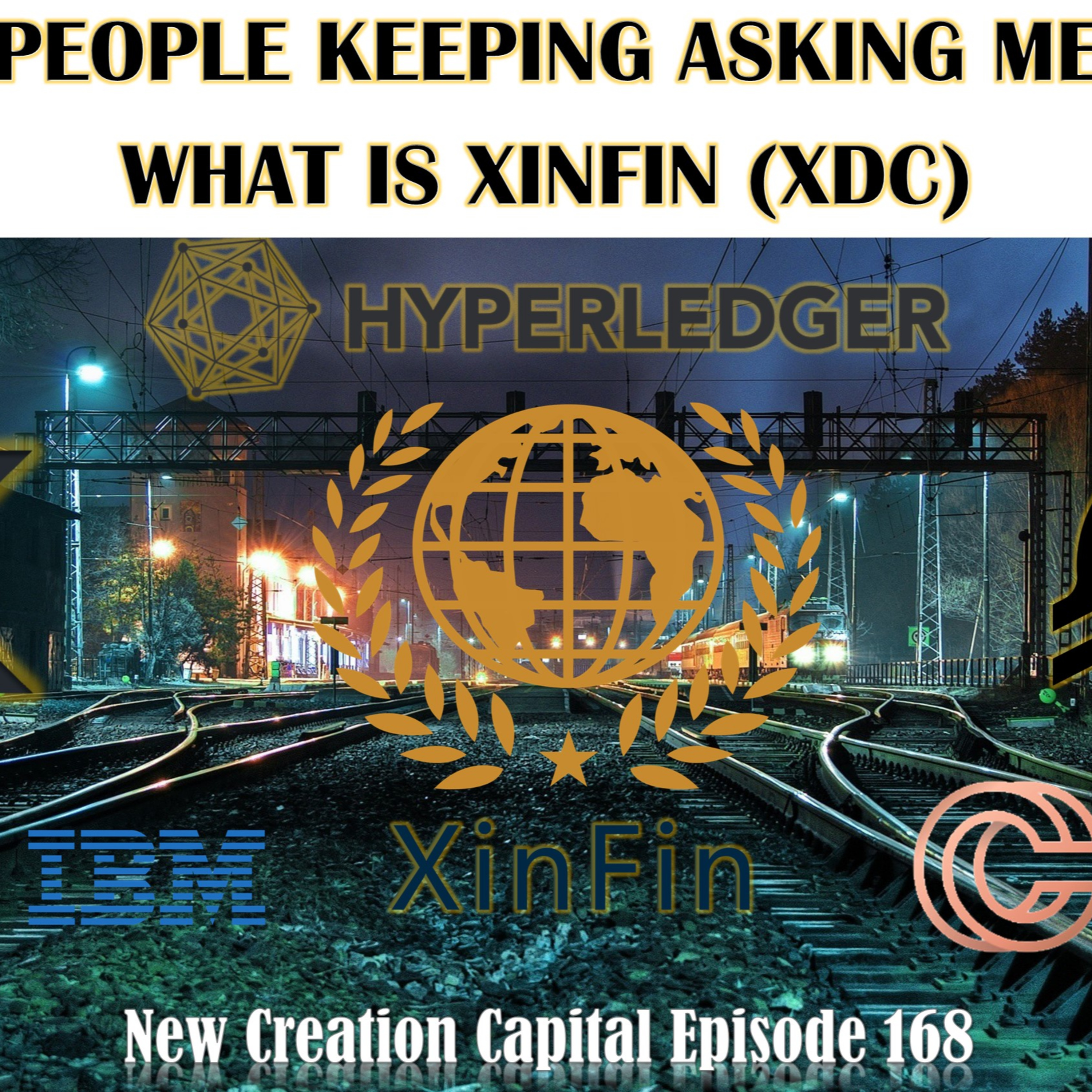 Episode 168: What is XinFin (XDC)❓ , People Keep Asking Me❗ CHASE BANKS DOWN IN NY episode artwork