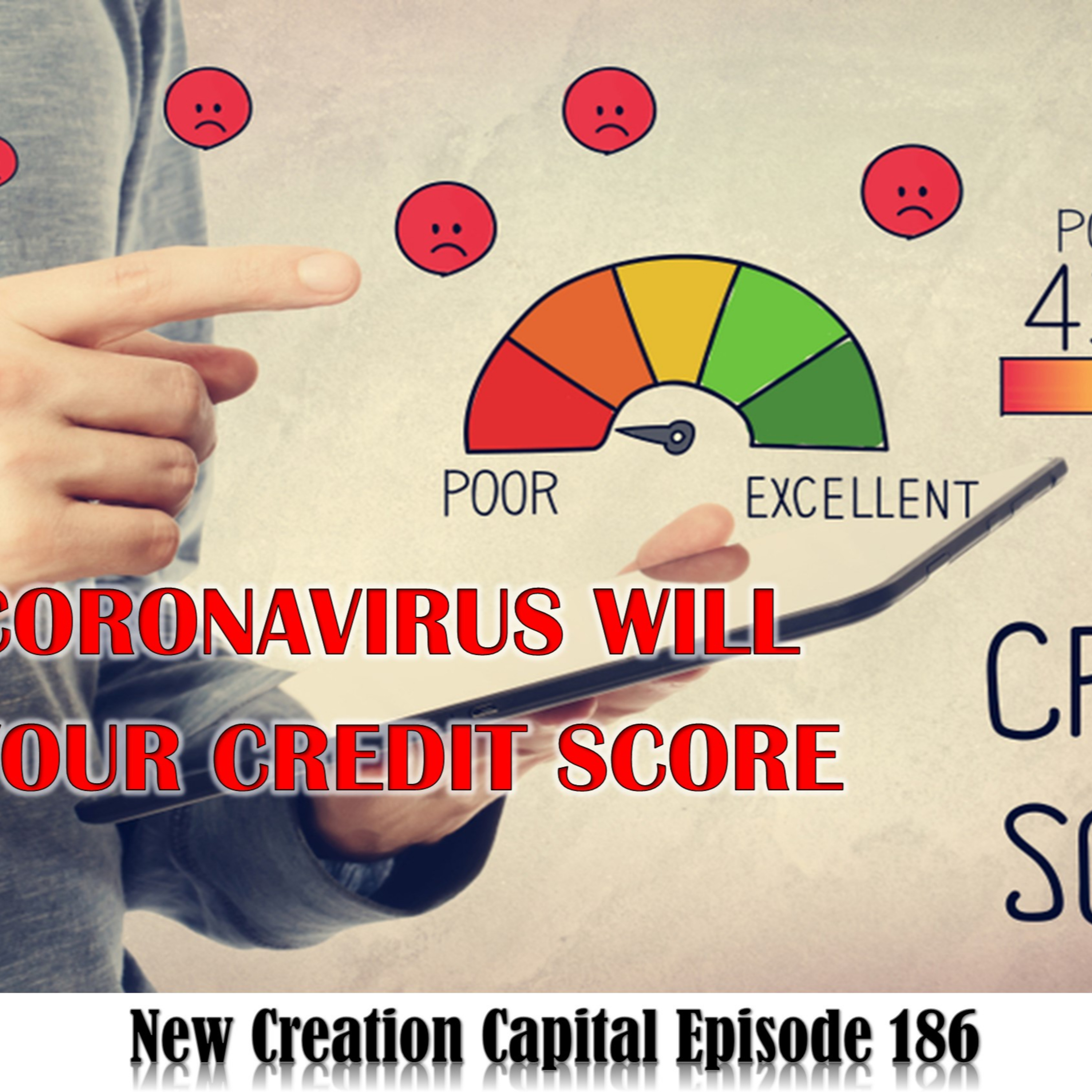 Episode 186: 💲 Is COVID-19 Ruining Your Credit Score? 🛑 episode artwork