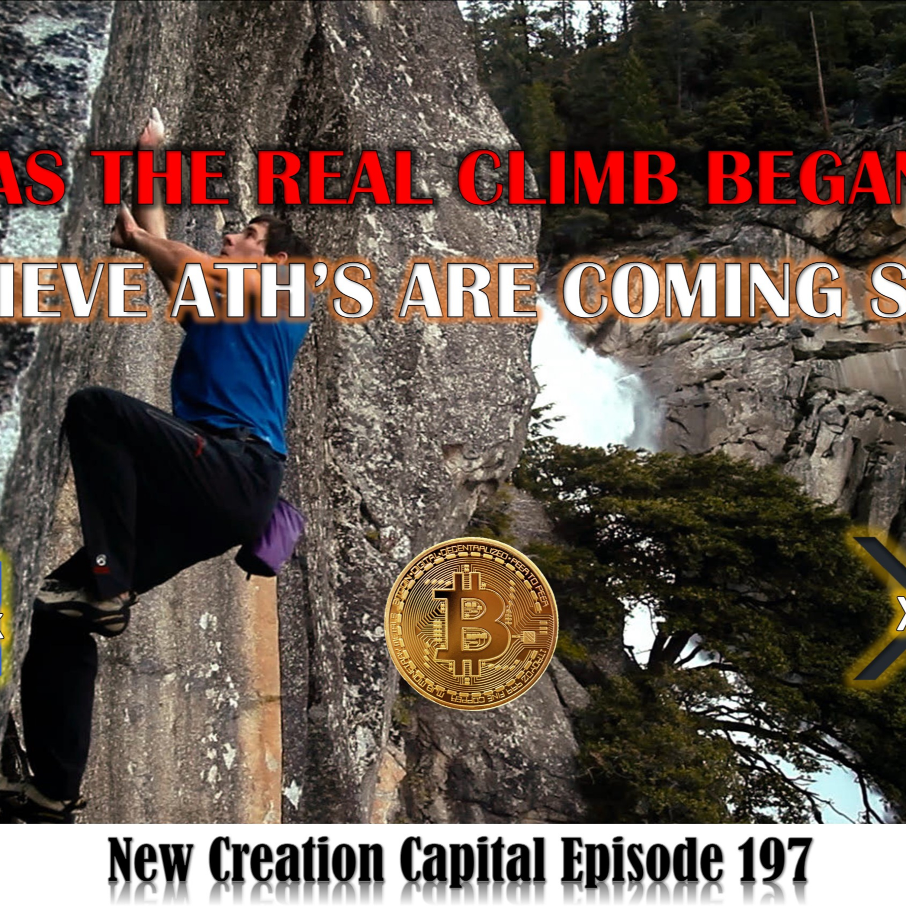 Episode 197: Bitcoin 💥 Chainlink 🚨 XRP 💲 Has The Climb Began? I Believe All Time Highs Are Coming Soon! episode artwork