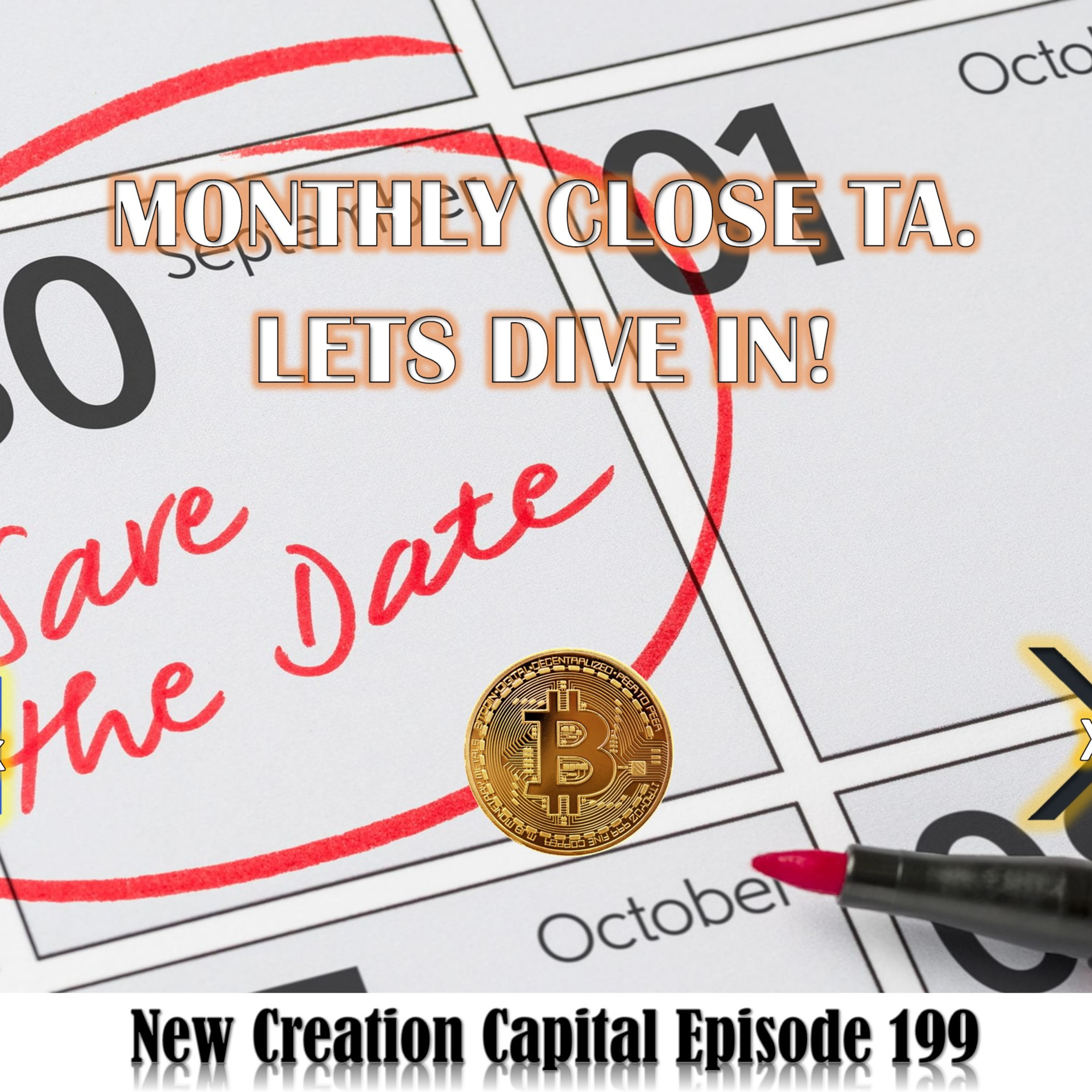 Episode 199: Bitcoin 💥 Chainlink 🚨 XRP 💲 Monthly Close TA. Lets Take a Look! episode artwork