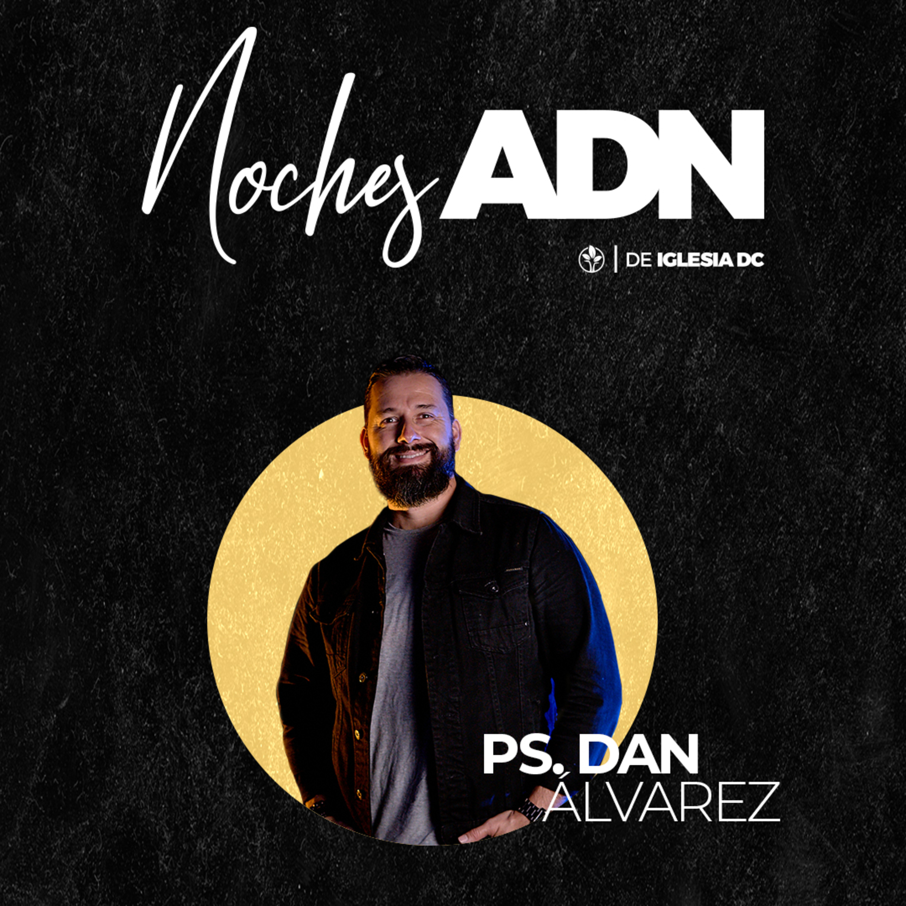 ADN - Noviembre | Ps. Dan Álvarez