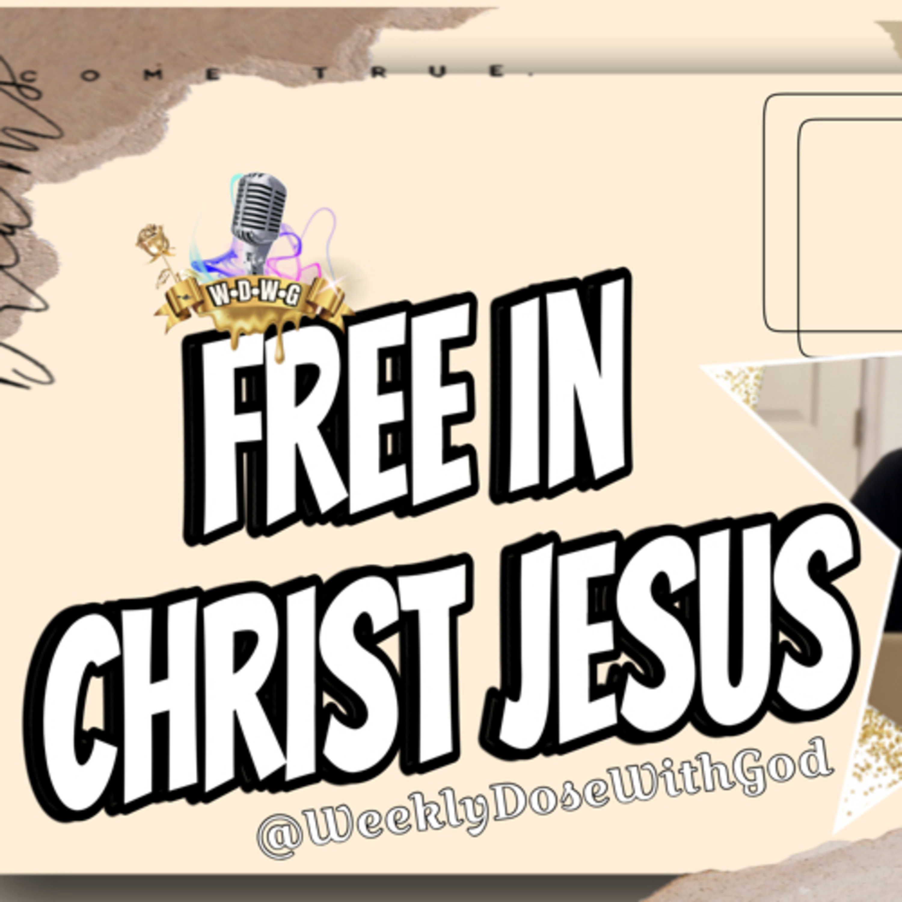 Free In Christ Jesus S.30 Visual Snippet episode artwork