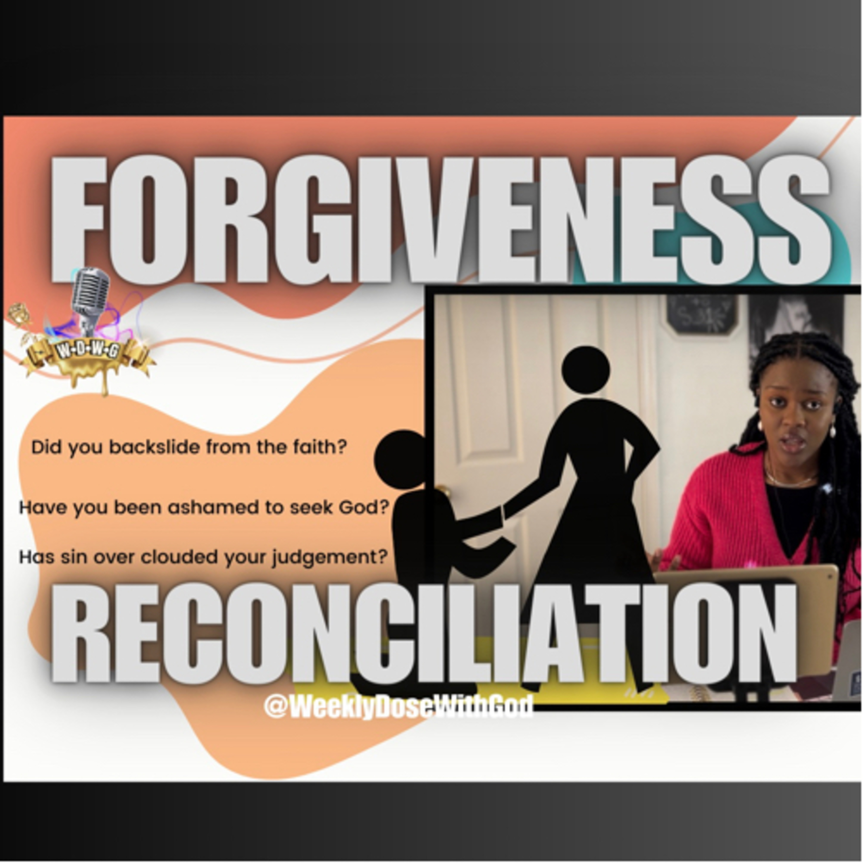Forgiveness & Reconciliation S.31 Visual Snippet episode artwork