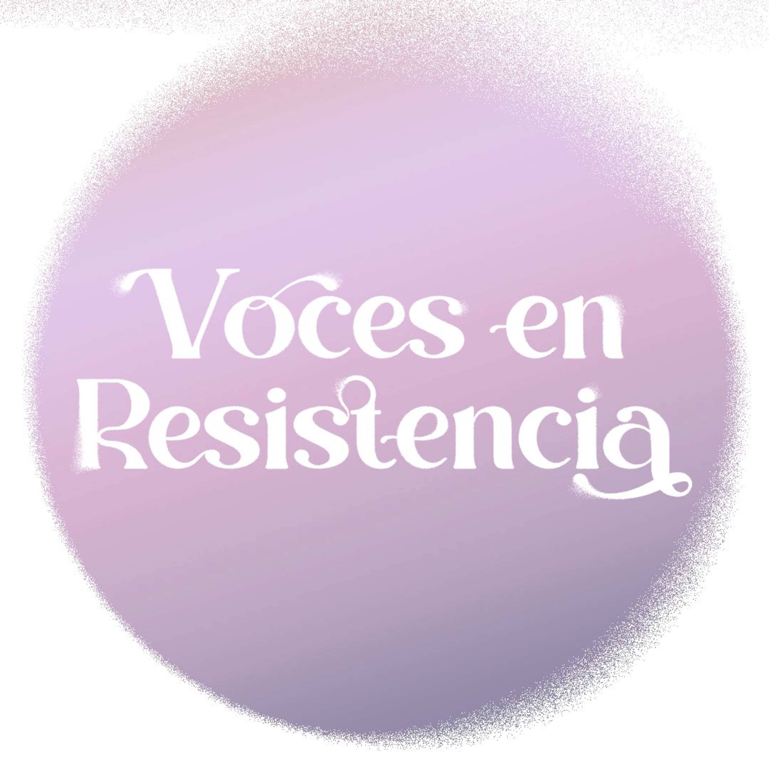 Voces en Resistencia