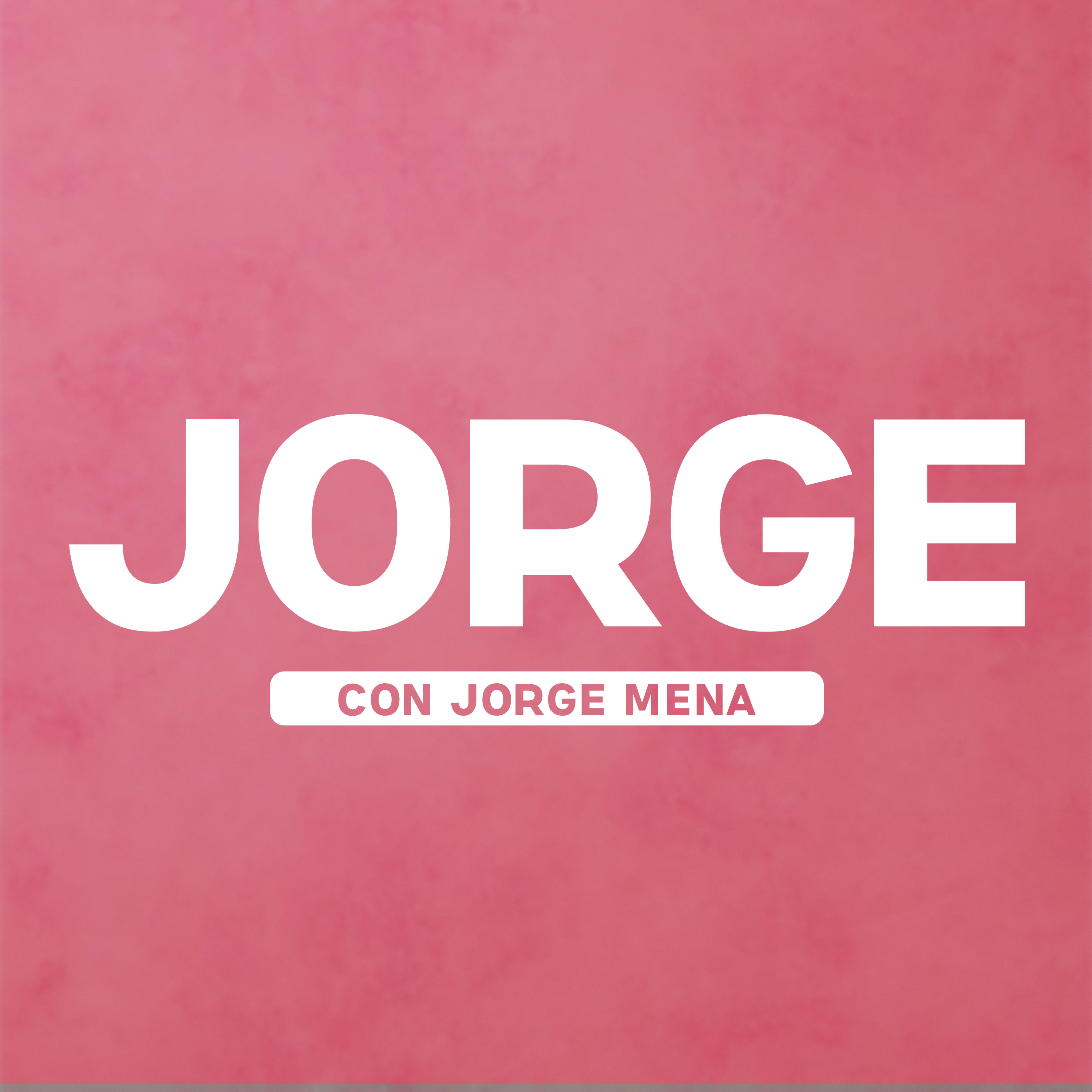 JORGE con Jorge Mena