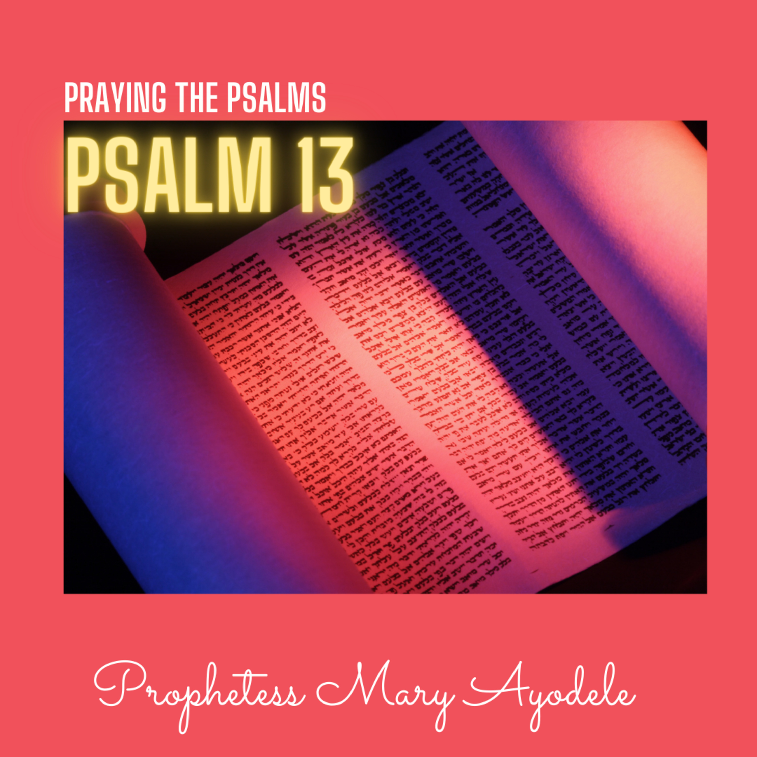 Praying The Psalms: Psalm 13 episode artwork