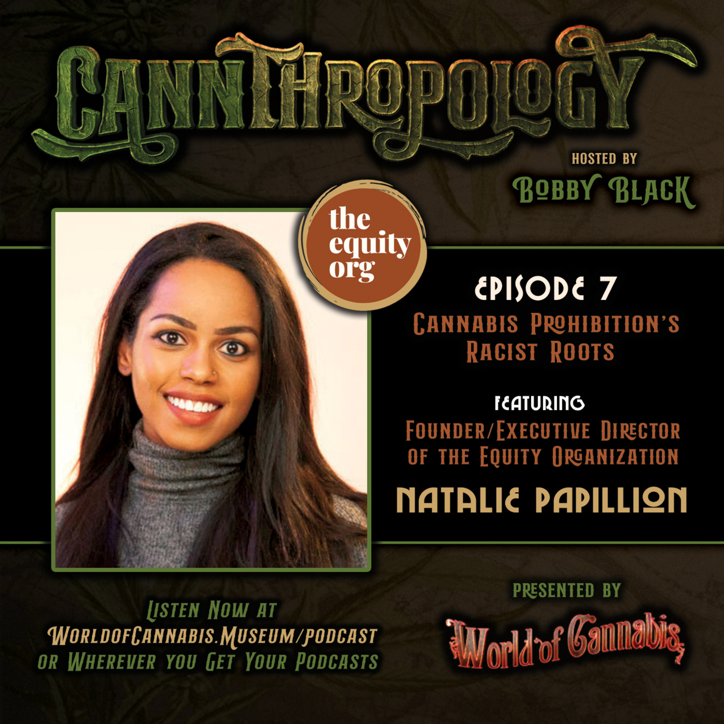 EP. 07 - CANNABIS PROHIBITION’S RACIST ROOTS (with guest Natalie Papillion) episode artwork