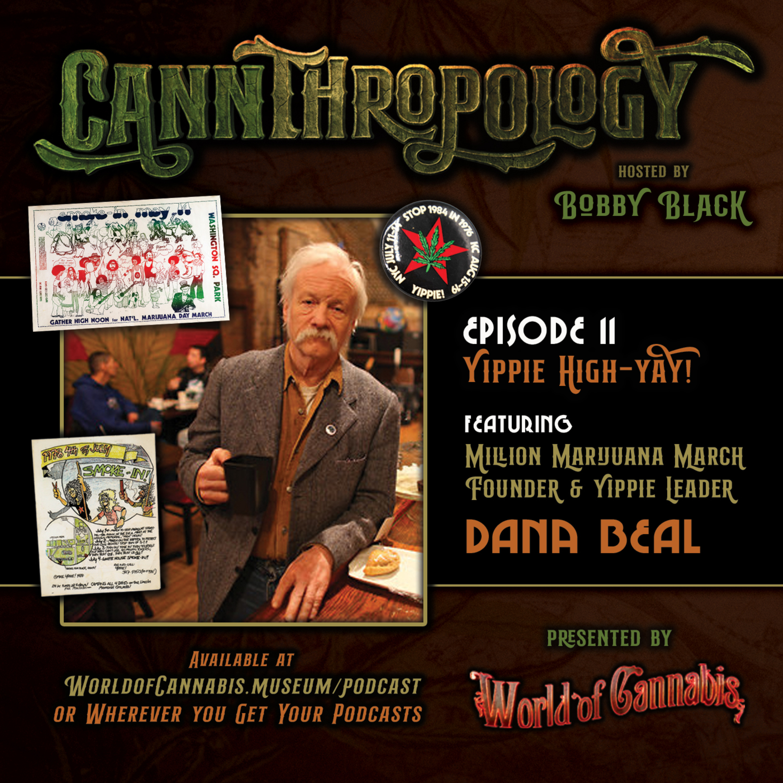 EP. 11 - YIPPIE HIGH-YAY! (with guest Dana Beal) episode artwork