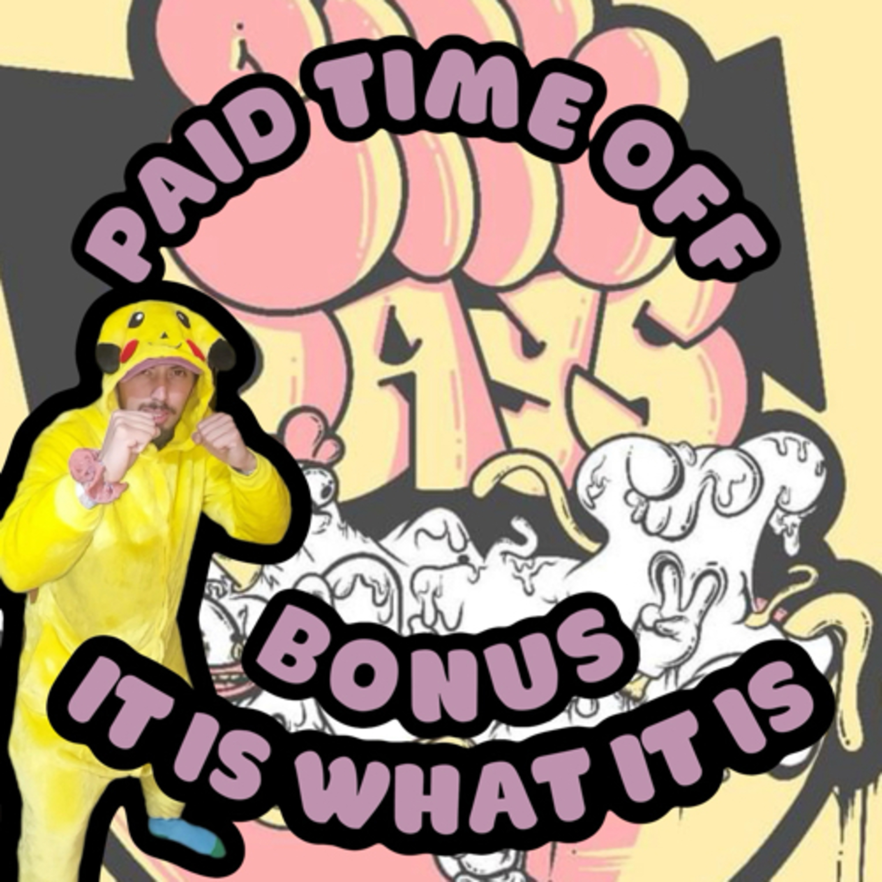 Paid Time Off #3 - Speaking What I Am Thinking episode artwork