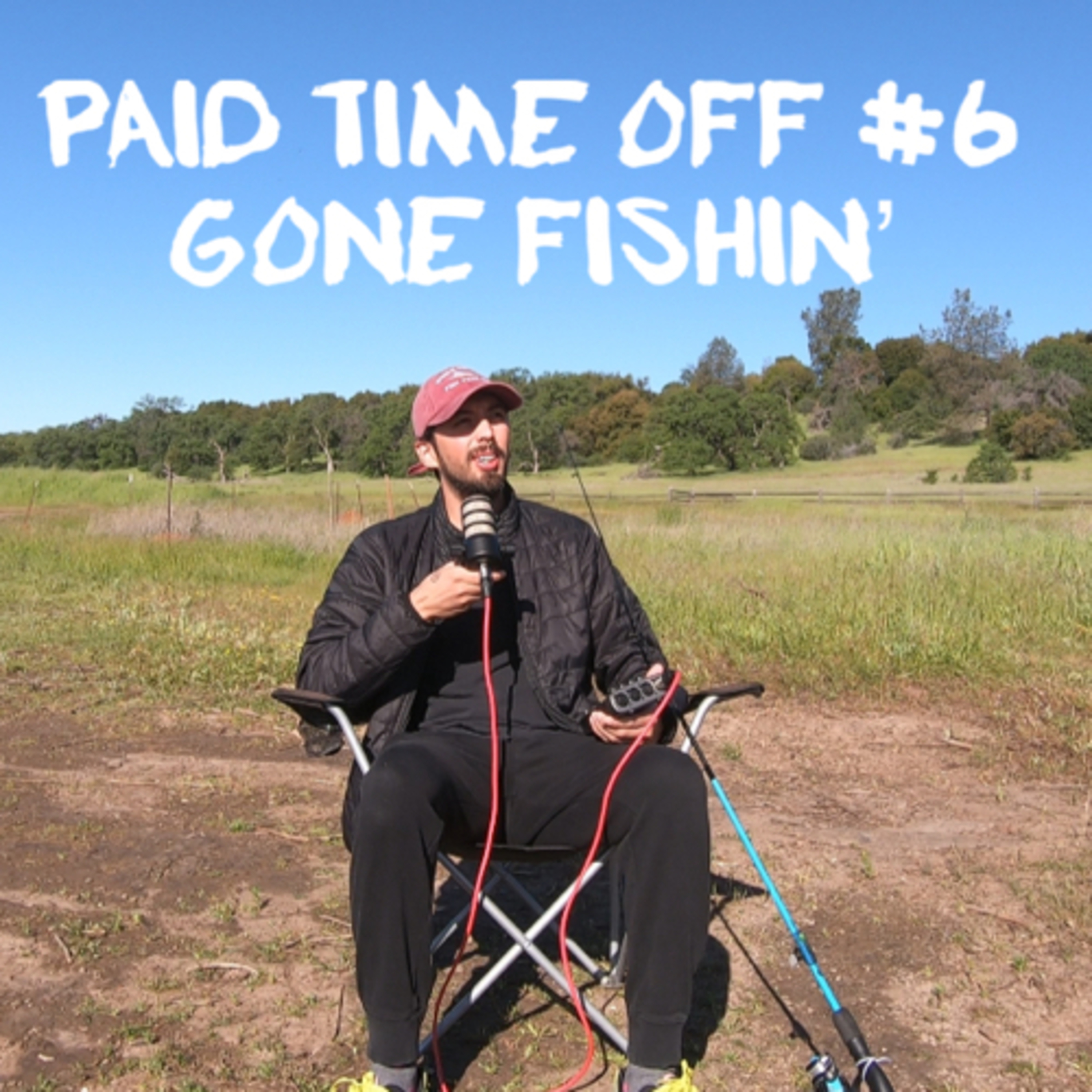 Paid Time Off #6 - Gone Fishin' episode artwork